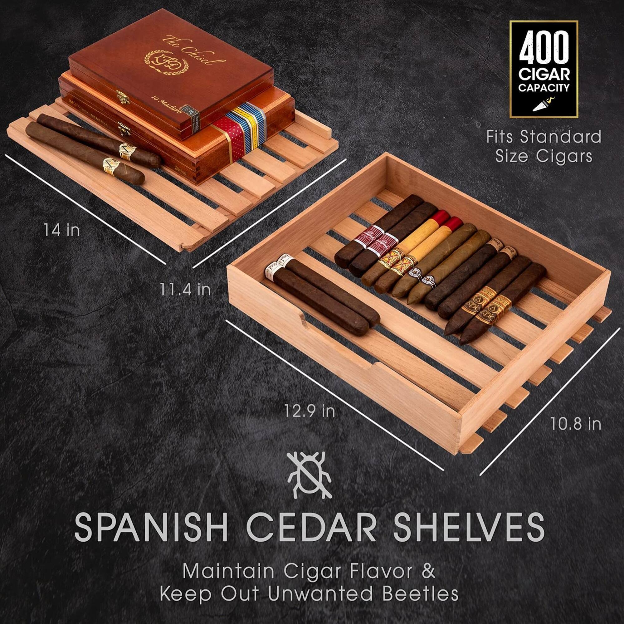 The Chiel NO 10 Mad  
400 CIGAR CAPACITY  
Fits Standard Size Cigars  
14 in x 11.4 in  
SPANISH CEDAR SHELVES  
Maintain Cigar Flavor & Keep Out Unwanted Beetles