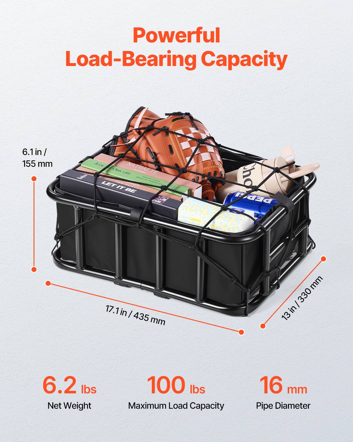 Powerful Load-Bearing Capacity

6.1 in / 155 mm

17.1 in / 435 mm

13 in / 330 mm

6.2 lbs Net Weight

100 lbs Maximum Load Capacity

16 mm Pipe Diameter