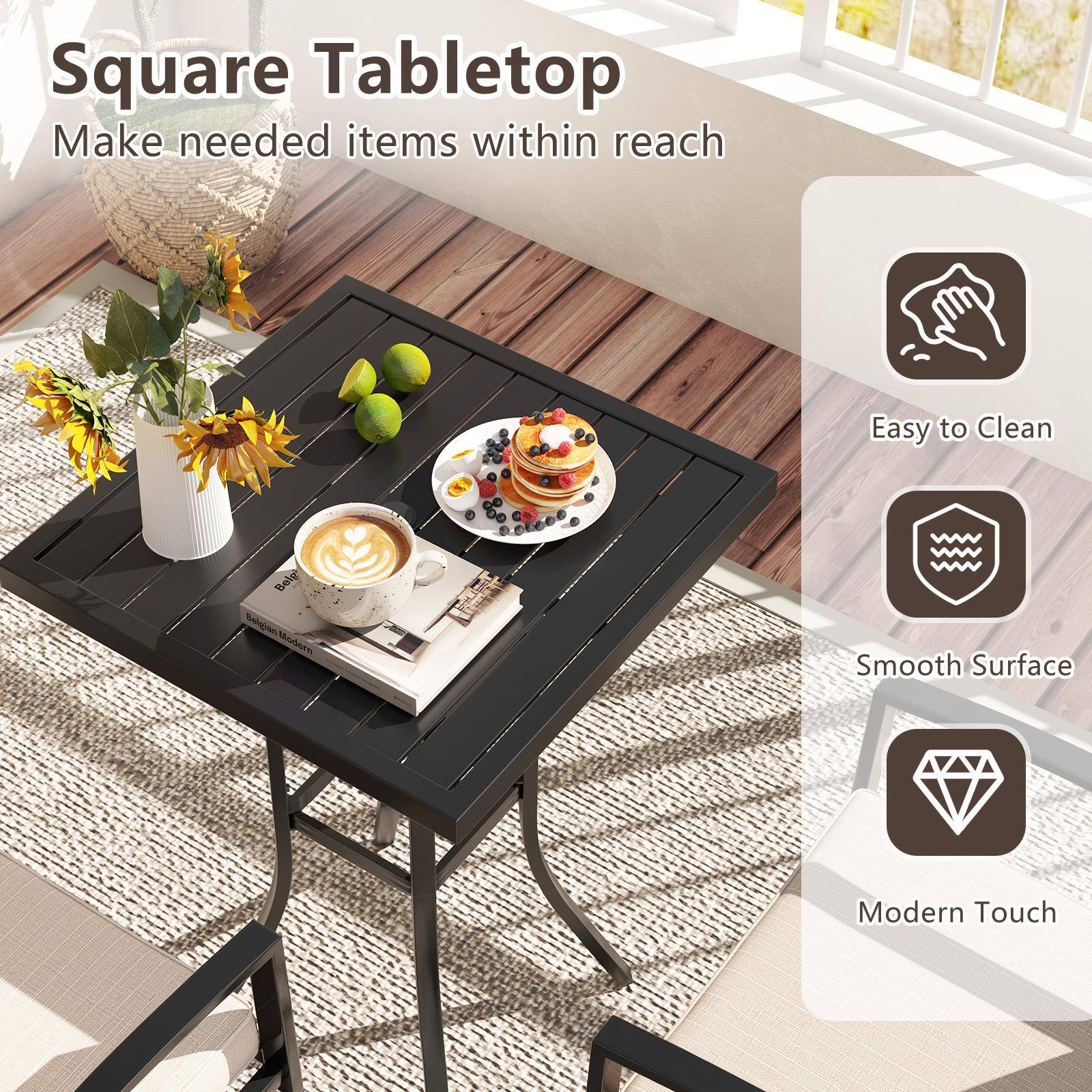 Square Tabletop  
Make needed items within reach  

Easy to Clean  
Smooth Surface  
Modern Touch