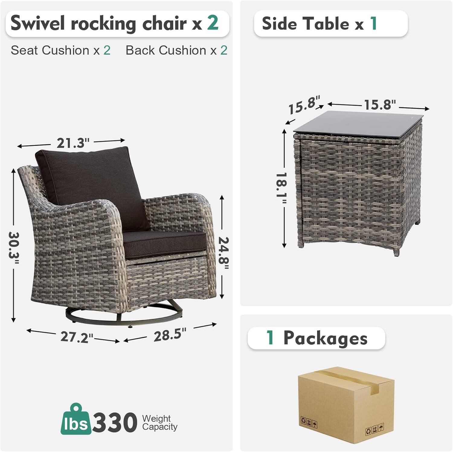 Swivel rocking chair x 2  
Seat Cushion x 2  
Back Cushion x 2  
Side Table x 1  

Dimensions:  
- Swivel Rocking Chair: 21.3" W x 30.3" H x 27.2" D  
- Side Table: 15.8" W x 15.8" D x 18.1" H  

Weight Capacity: 330 lbs  

1 Package