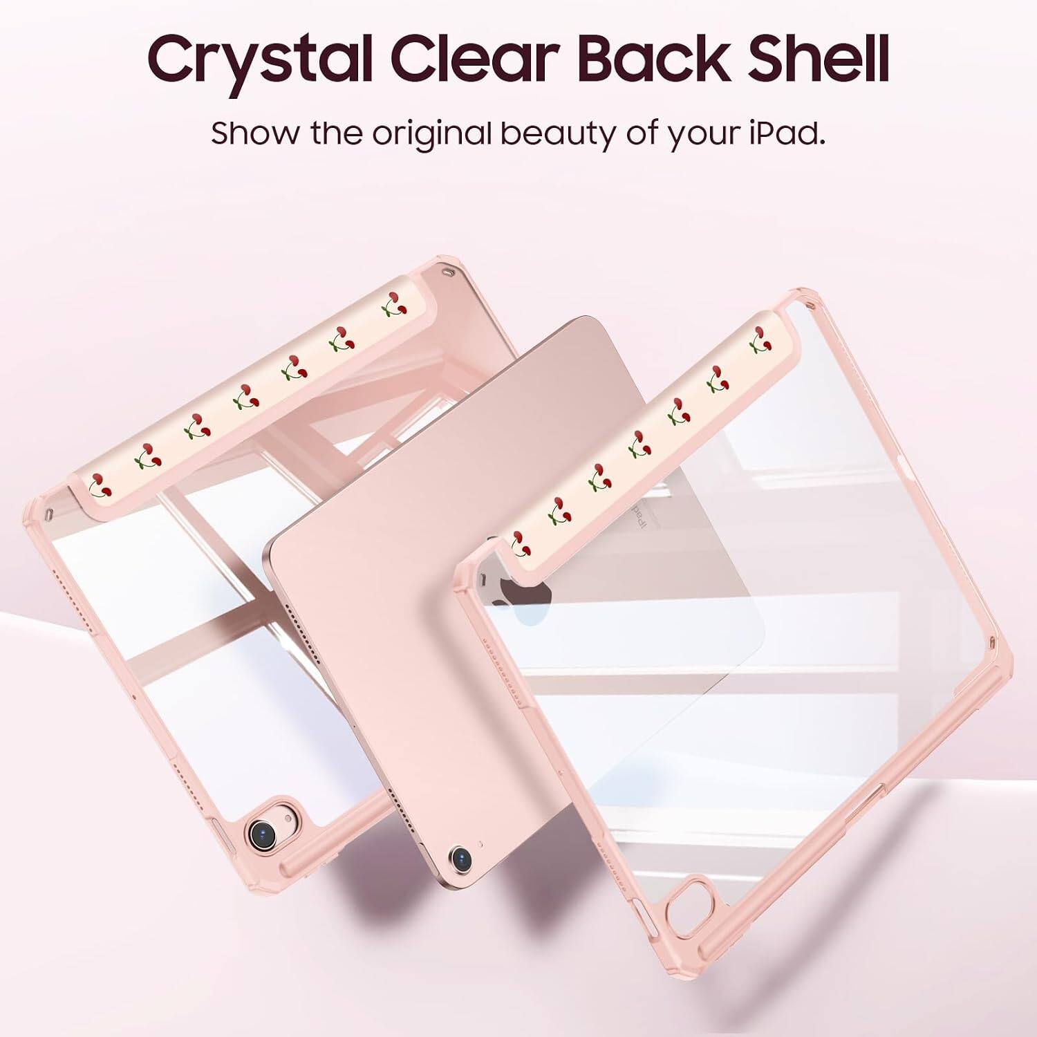 Crystal Clear Back Shell  
Show the original beauty of your iPad.