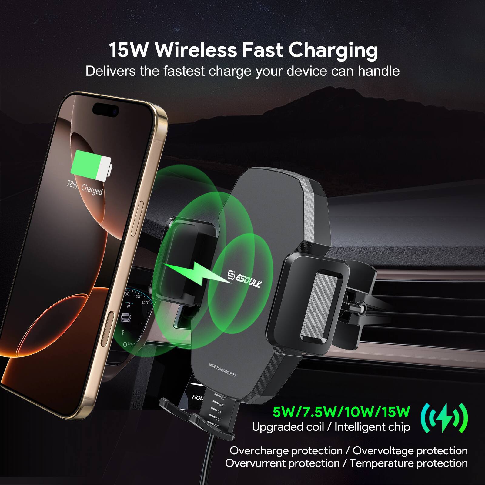 15W Wireless Fast Charging Delivers the fastest charge your device can handle

78% Charged

ESOULK - I - MPELESE.CPCEN RDIC N HOM 1s oE

5W/7.5W/10W/15W Upgraded coil / Intelligent chip Overcharge protection / Overvoltage protection / Overcurrent protection / Temperature protection