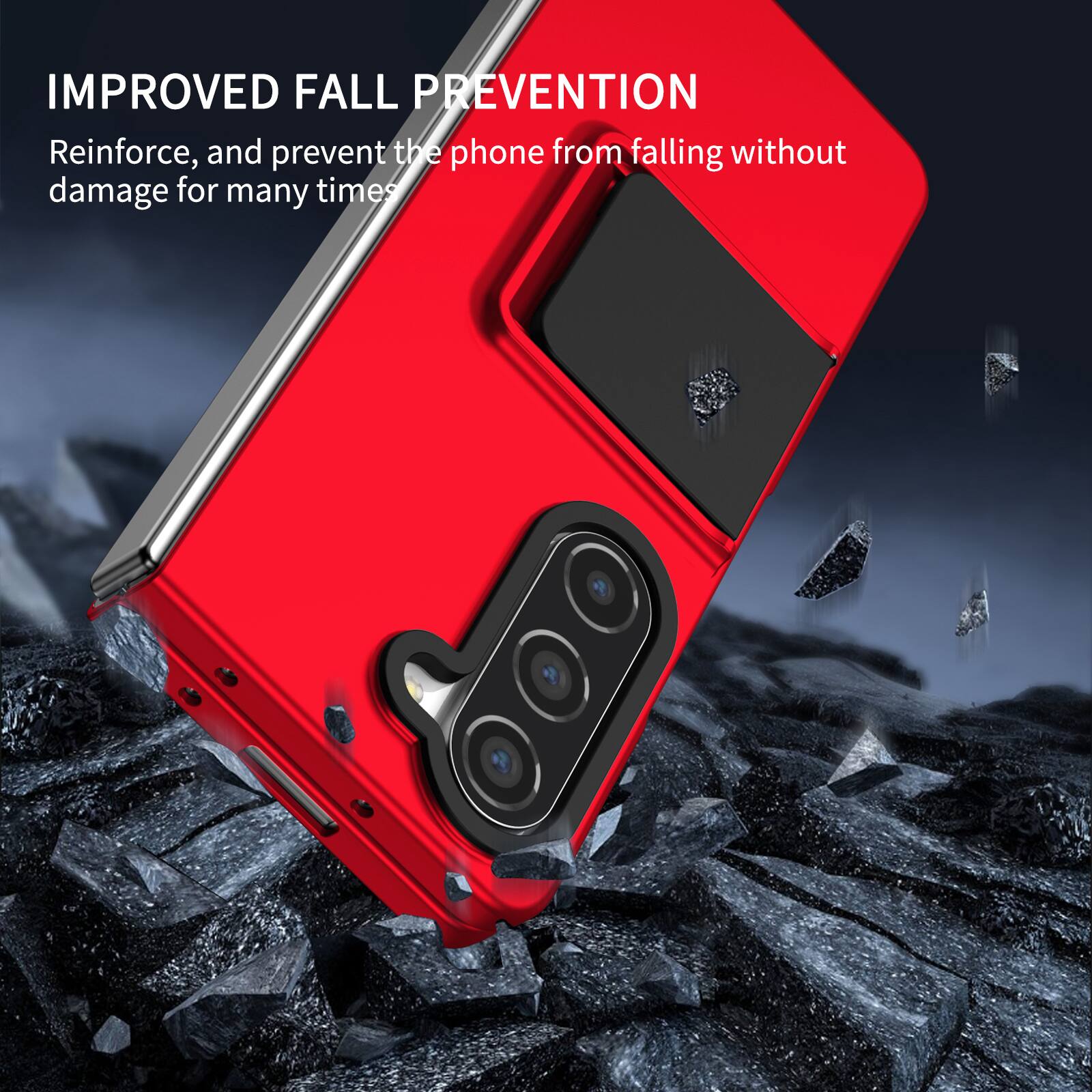 IMPROVED FALL PREVENTION  
Reinforce, and prevent the phone from falling without damage for many times
