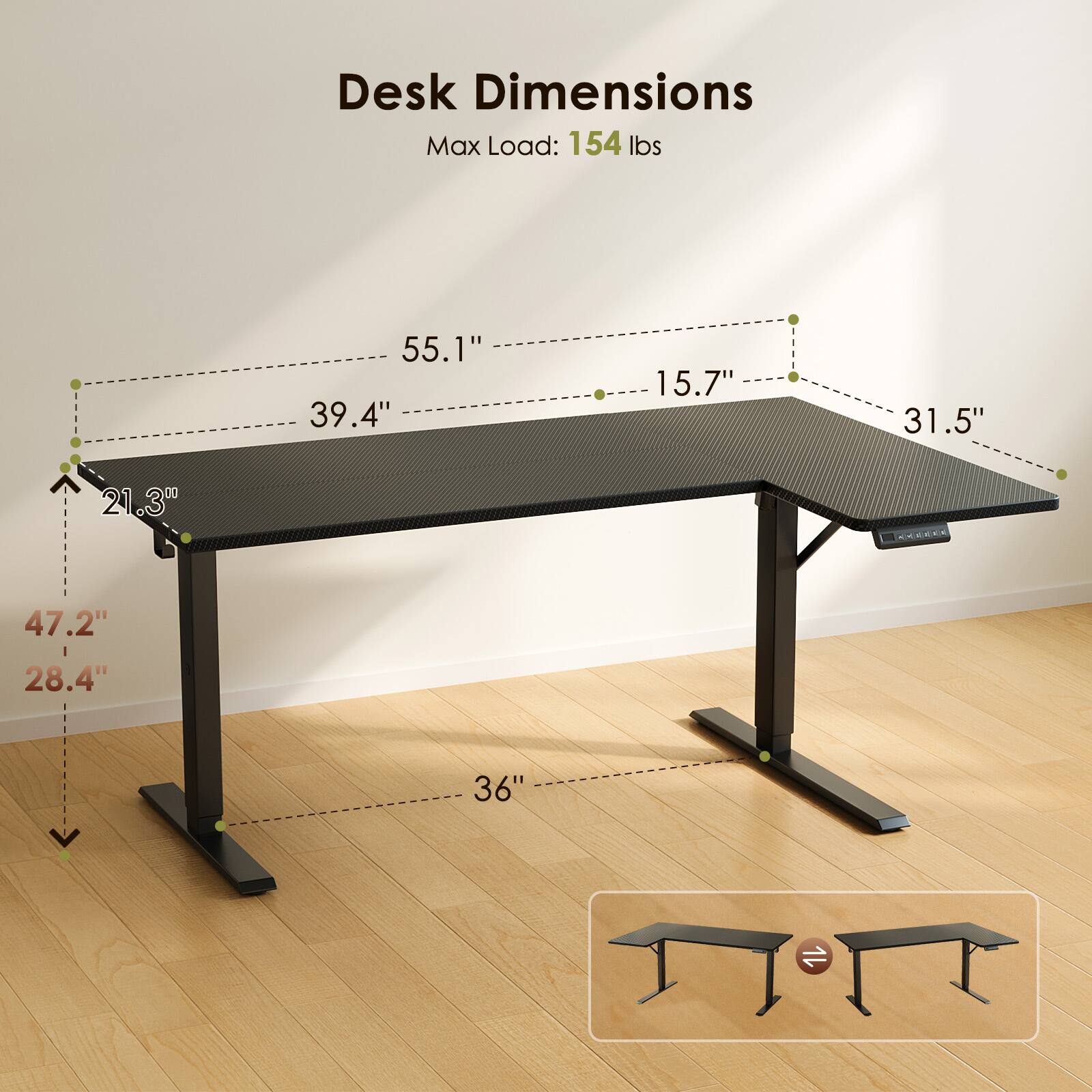 Desk Dimensions  
Max Load: 154 lbs  
55.1" x 39.4" x 15.7"  
31.5" x 21.3" x 47.2"  
28.4" x 36"