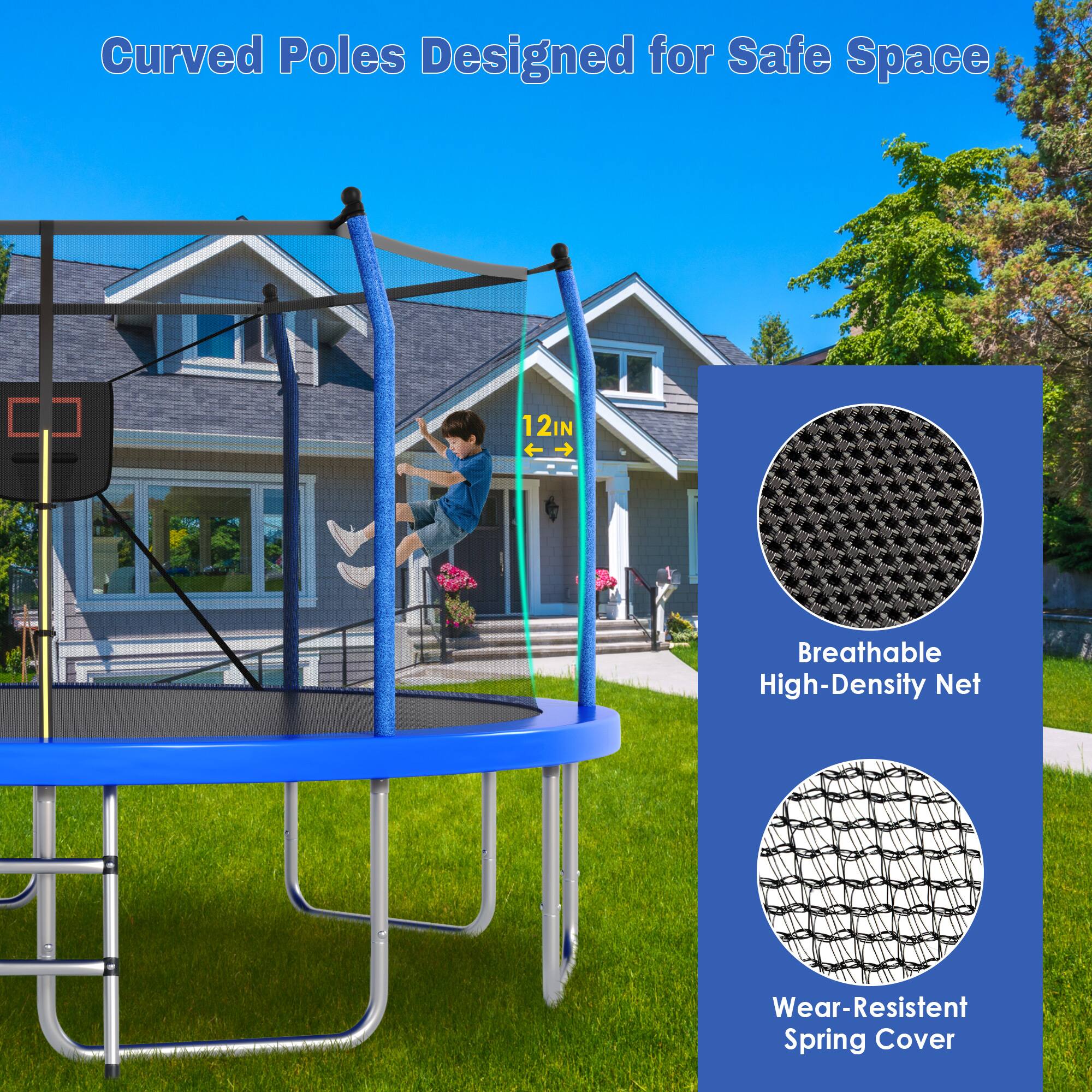Curved Poles Designed for Safe Space

12IN Breathable High-Density Net

Wear-Resistant Spring Cover