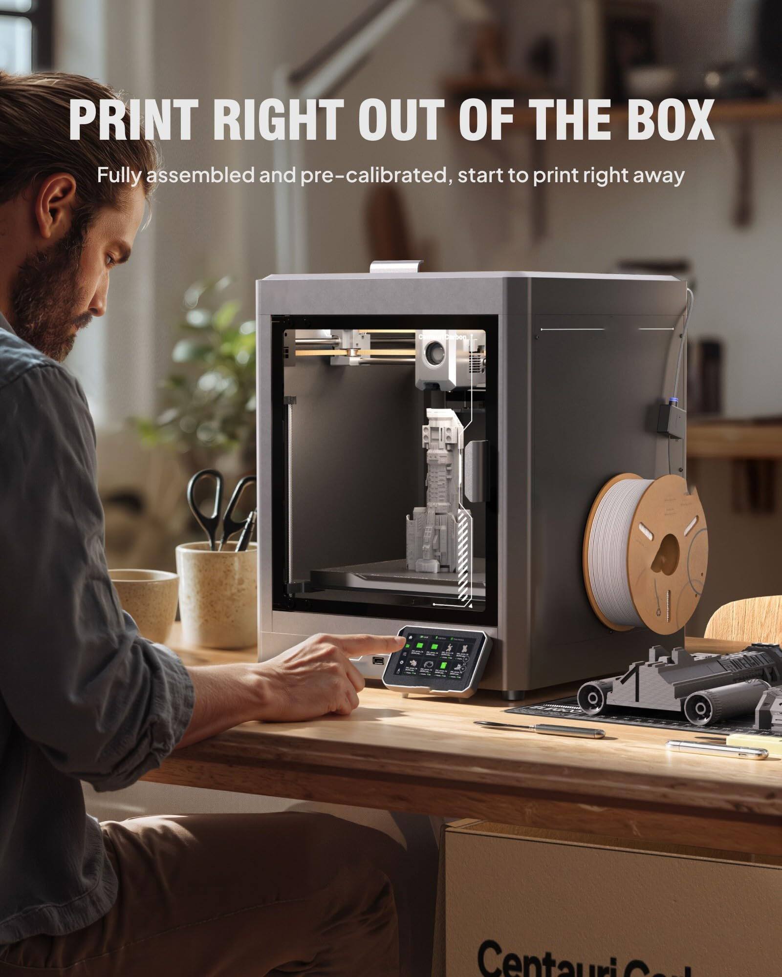 PRINT RIGHT OUT OF THE BOX  
Fully assembled and pre-calibrated, start to print right away