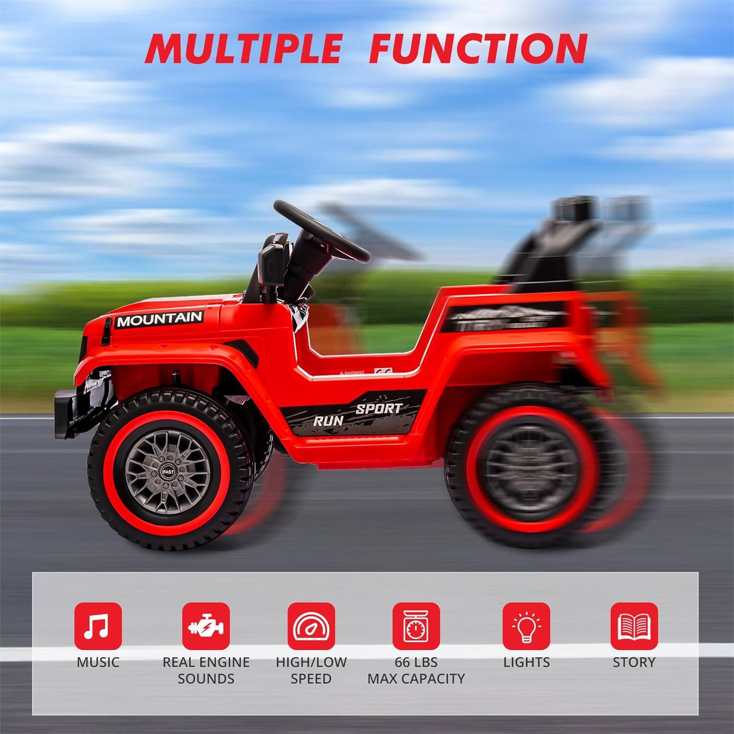 MULTIPLE FUNCTION

- MUSIC
- REAL ENGINE SOUNDS
- HIGH/LOW SPEED
- 66 LBS MAX CAPACITY
- LIGHTS
- STORY