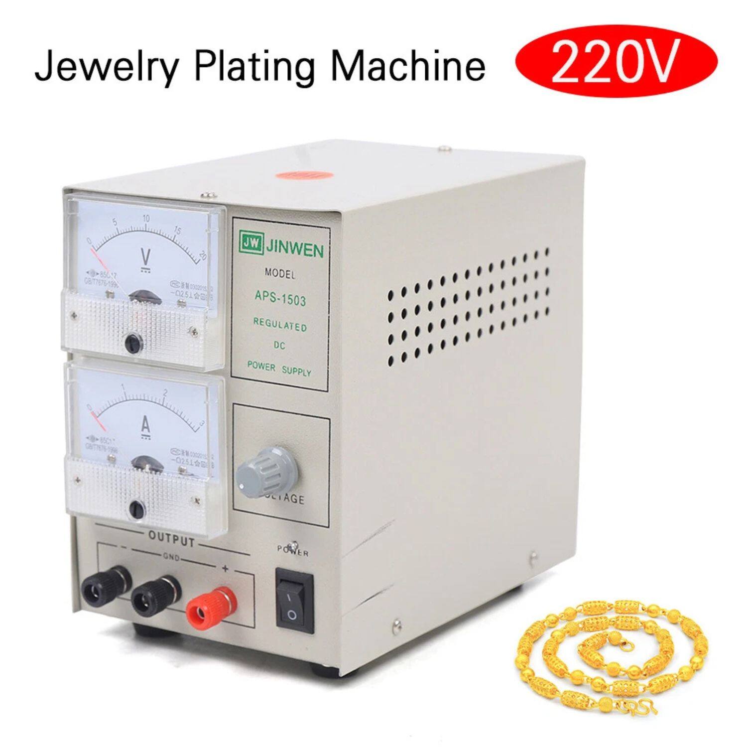 Jewelry Plating Machine  
220V  

JINWEN  
MODEL: APS-1503  
REGULATED DC POWER SUPPLY  

VOLTS (V)  
CURRENT (A)  

OUTPUT  
POWER  

GND