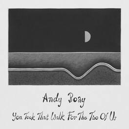 Andy Boay - You Took That Walk For The Two Of Us - VINYL LP
