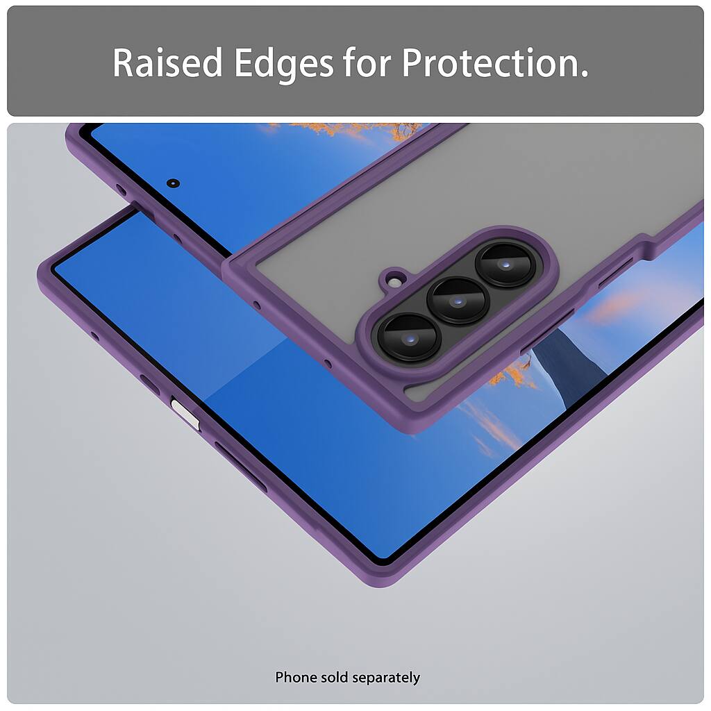 Raised Edges for Protection.  
Phone sold separately.