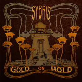 Sybris - Gold on Hold - VINYL LP