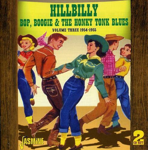 Various Artists - Hillbilly Bop, Boogie and Honky Tonk Blue, Vol. 3 1954-1955   - COMPACT DISCS [CD] price history on PriceWatchPro