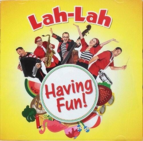 Lah-Lah  
Having Fun!