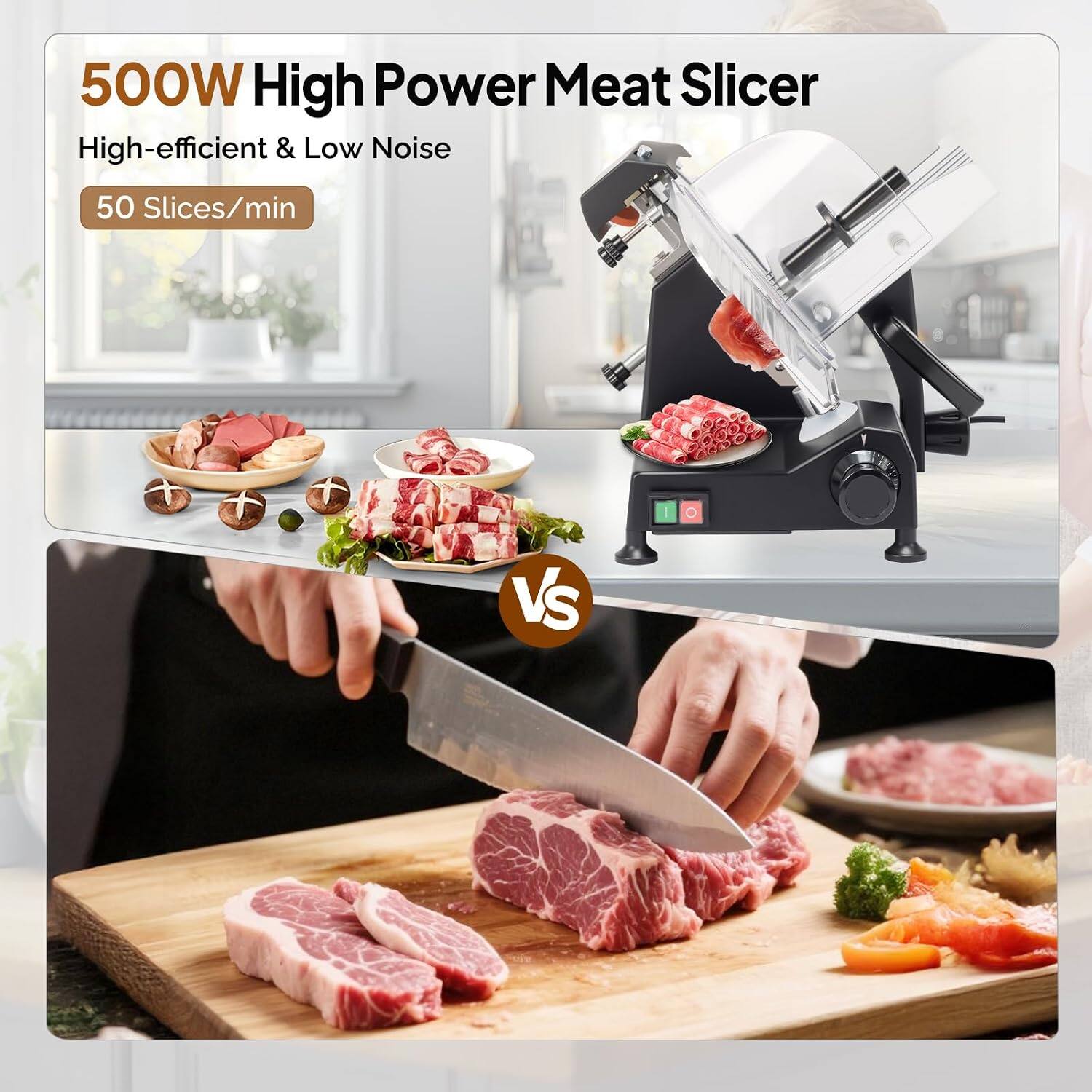 500W High Power Meat Slicer  
High-efficient & Low Noise  
50 Slices/min