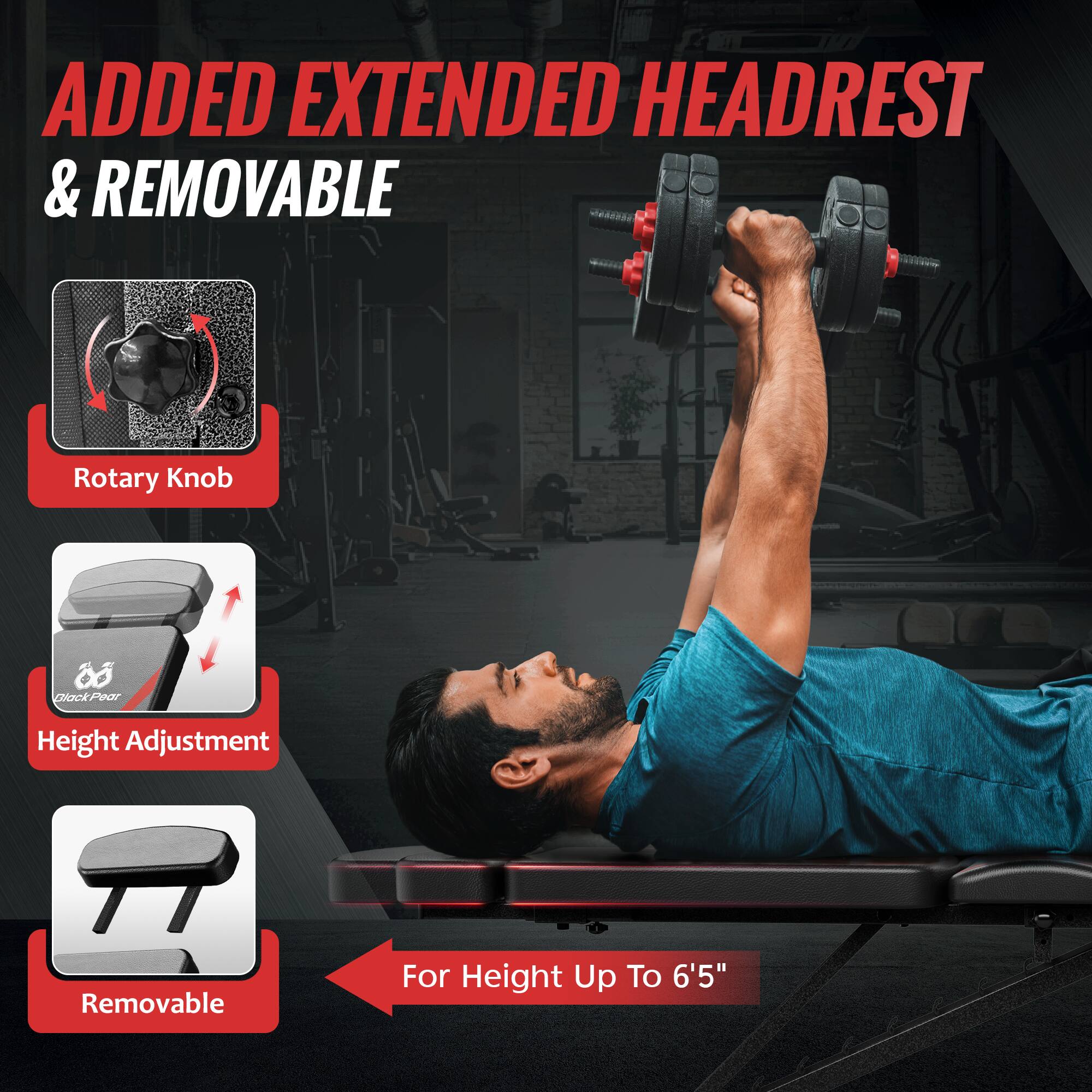 ADDED EXTENDED HEADREST & REMOVABLE

- Rotary Knob
- Height Adjustment
- Removable

For Height Up To 6'5"