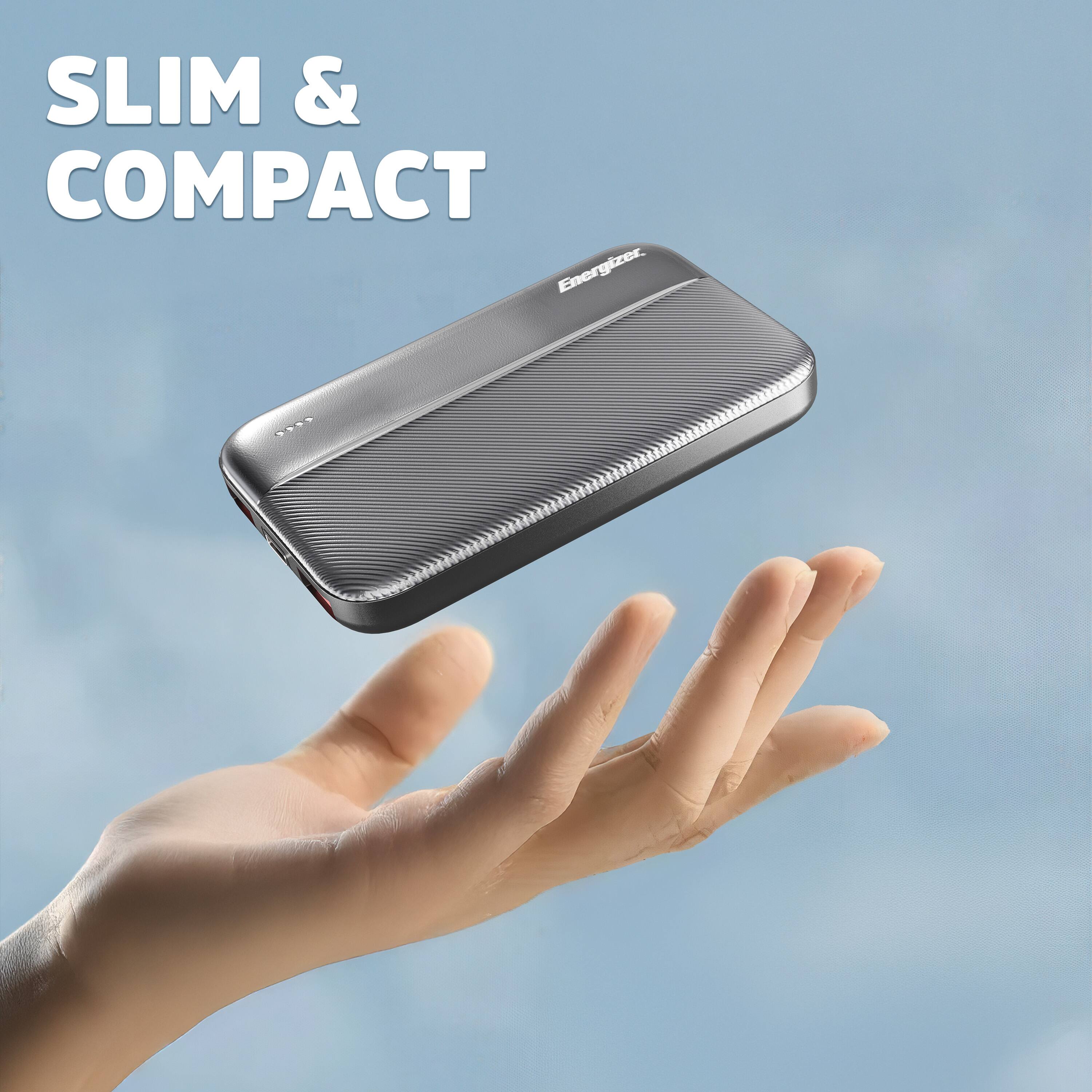 SLIM & COMPACT  
Energizer