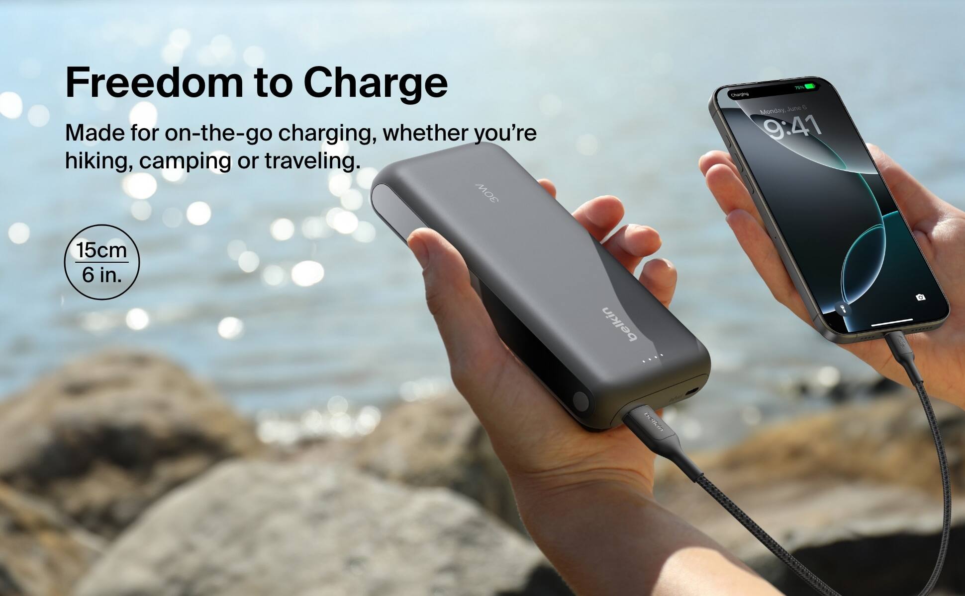 Freedom to Charge: Made for on-the-go charging, whether you're hiking, camping, or traveling. 30W 75m Cerano Juns B Monday.June 9:41 15cm 6 in. belkin ... Bckn