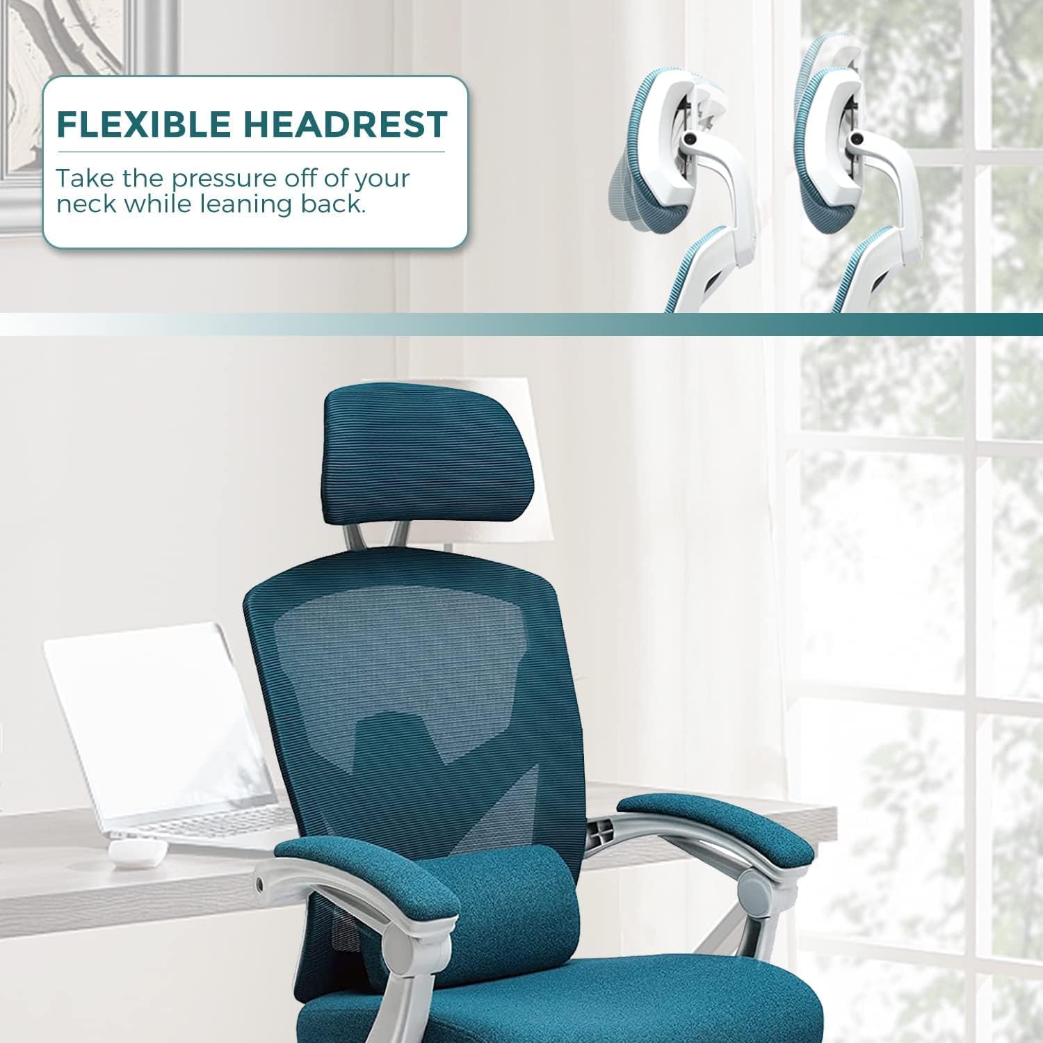 FLEXIBLE HEADREST  
Take the pressure off of your neck while leaning back.