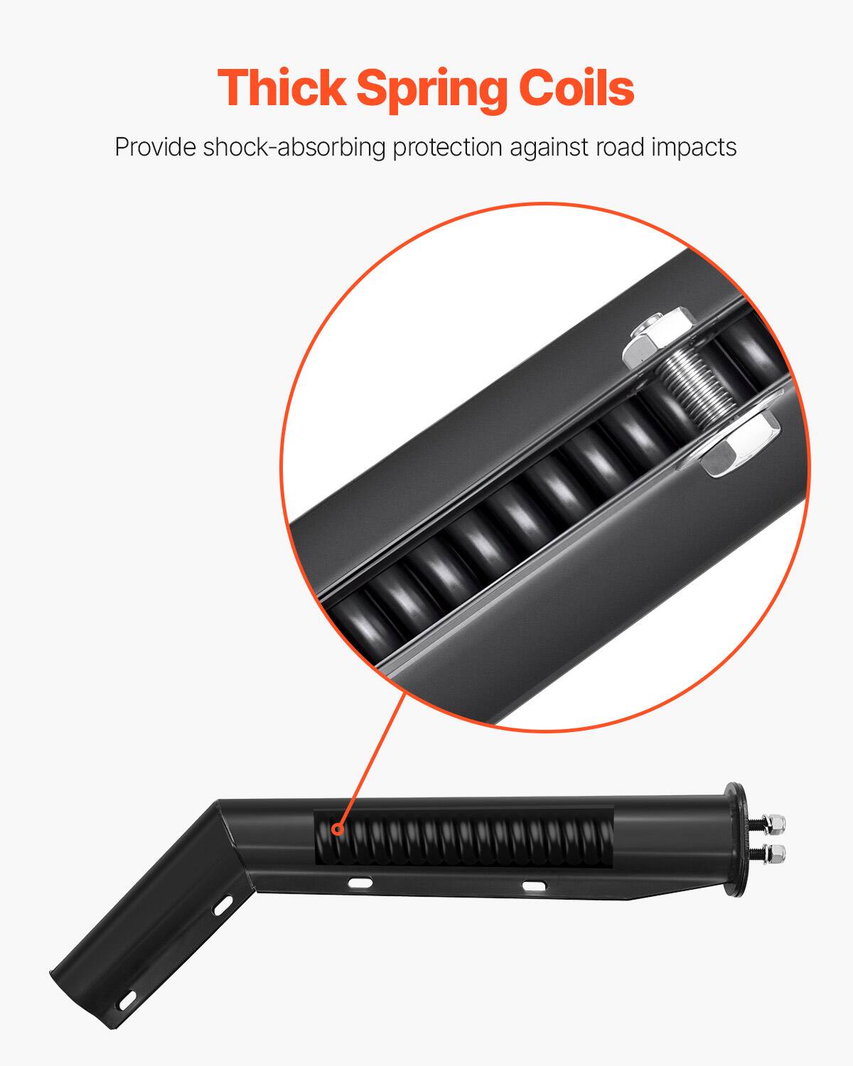 Thick Spring Coils  
Provide shock-absorbing protection against road impacts