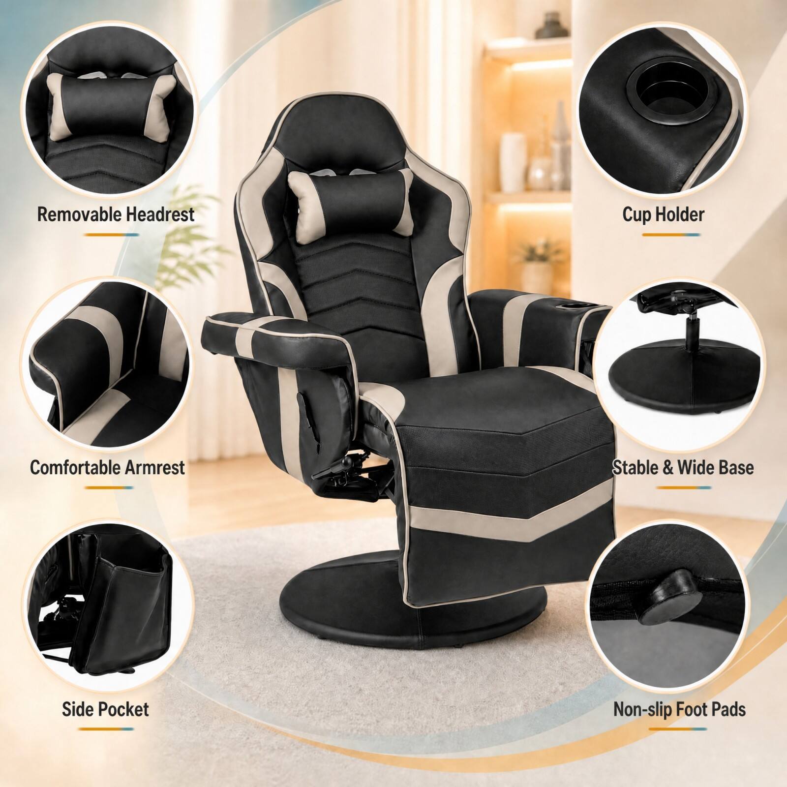 - Removable Headrest
- Cup Holder
- Comfortable Armrest
- Stable & Wide Base
- Side Pocket
- Non-slip Foot Pads