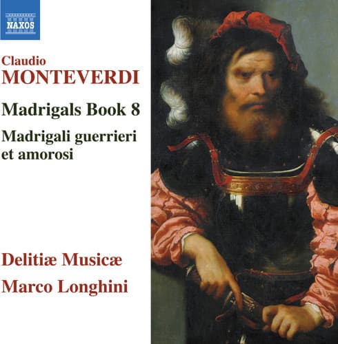Monteverdi / Musicae / Longhini - Claudio Monteverdi: Madrigals, Book 8  - COMPACT DISCS