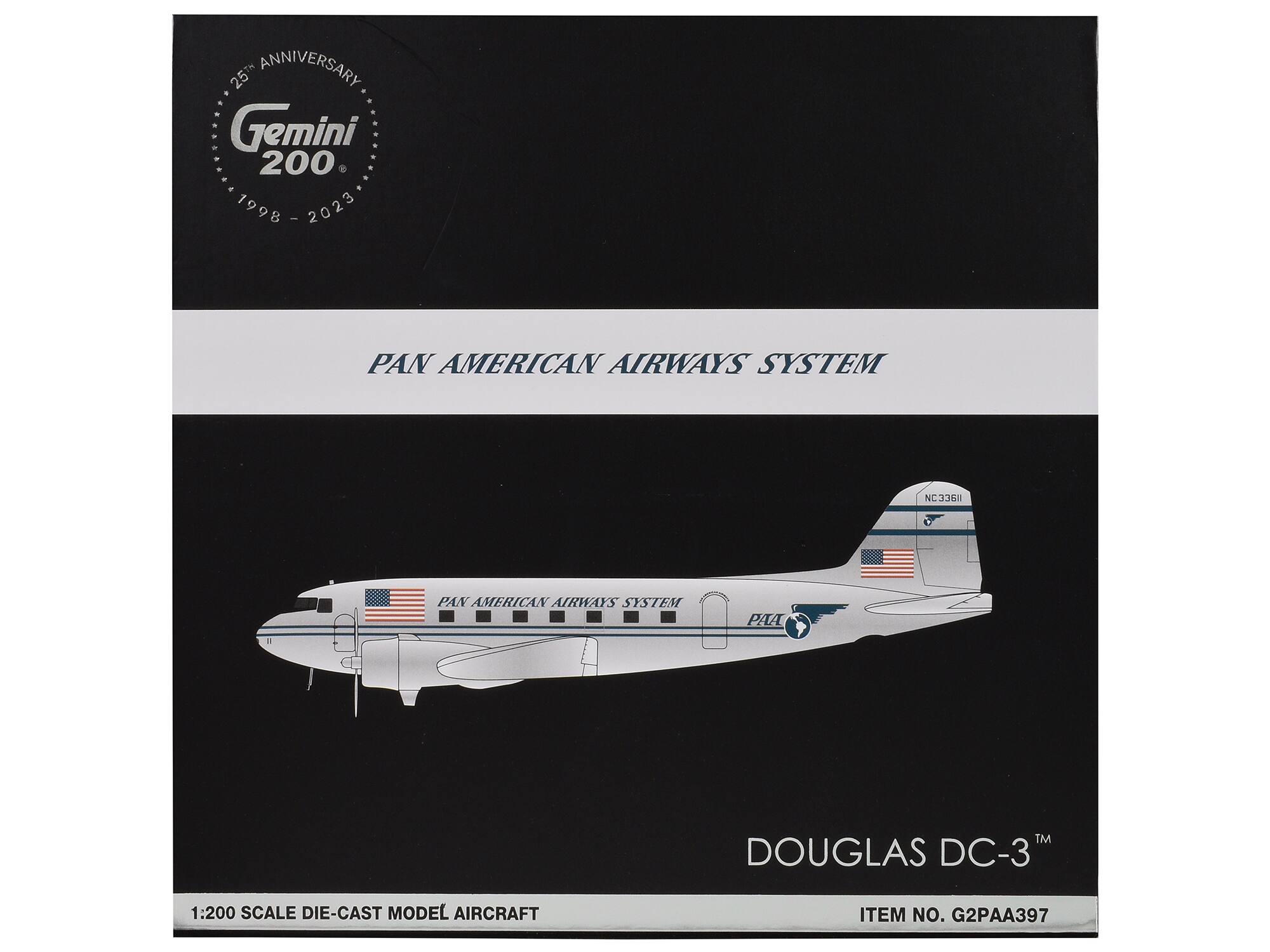25th Anniversary  
Gemini 200  
1998 - 2023  

PAN AMERICAN AIRWAYS SYSTEM  

DOUGLAS DC-3™  
1:200 Scale Die-Cast Model Aircraft  
Item No. G2PAA397  

NC 33611