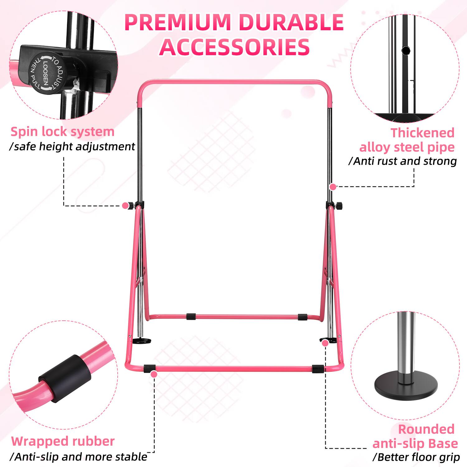 PREMIUM DURABLE ACCESSORIES

- Spin lock system / safe height adjustment
- Thickened alloy steel pipe / Anti rust and strong
- Wrapped rubber / Anti-slip and more stable
- Rounded anti-slip Base / Better floor grip