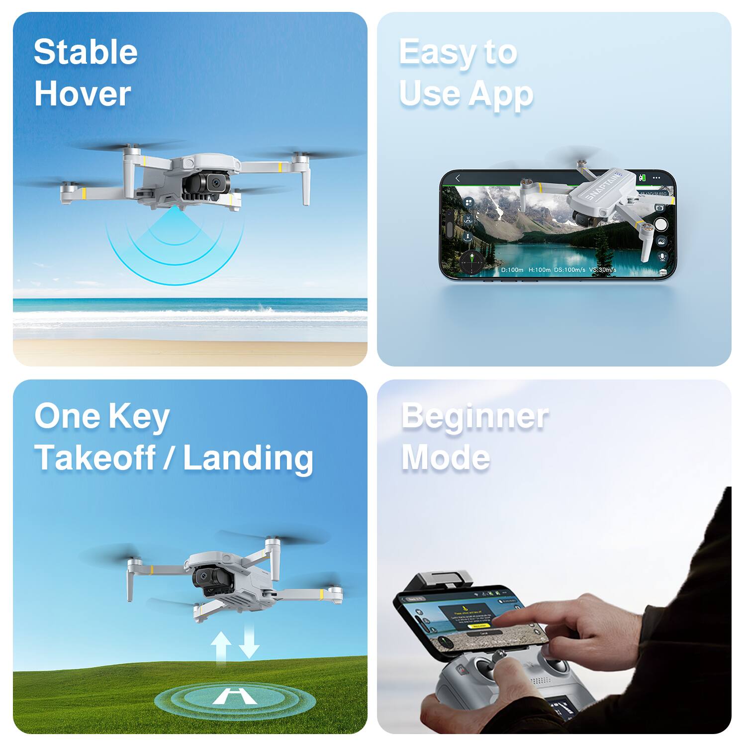 - Stable Hover
- Easy to Use App
- One Key Takeoff / Landing
- Beginner Mode