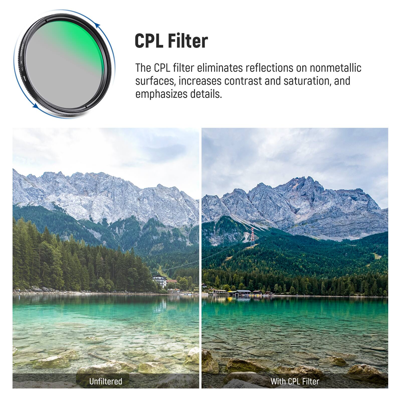 CPL Filter

The CPL filter eliminates reflections on nonmetallic surfaces, increases contrast and saturation, and emphasizes details.

Unfiltered

With CPL Filter
