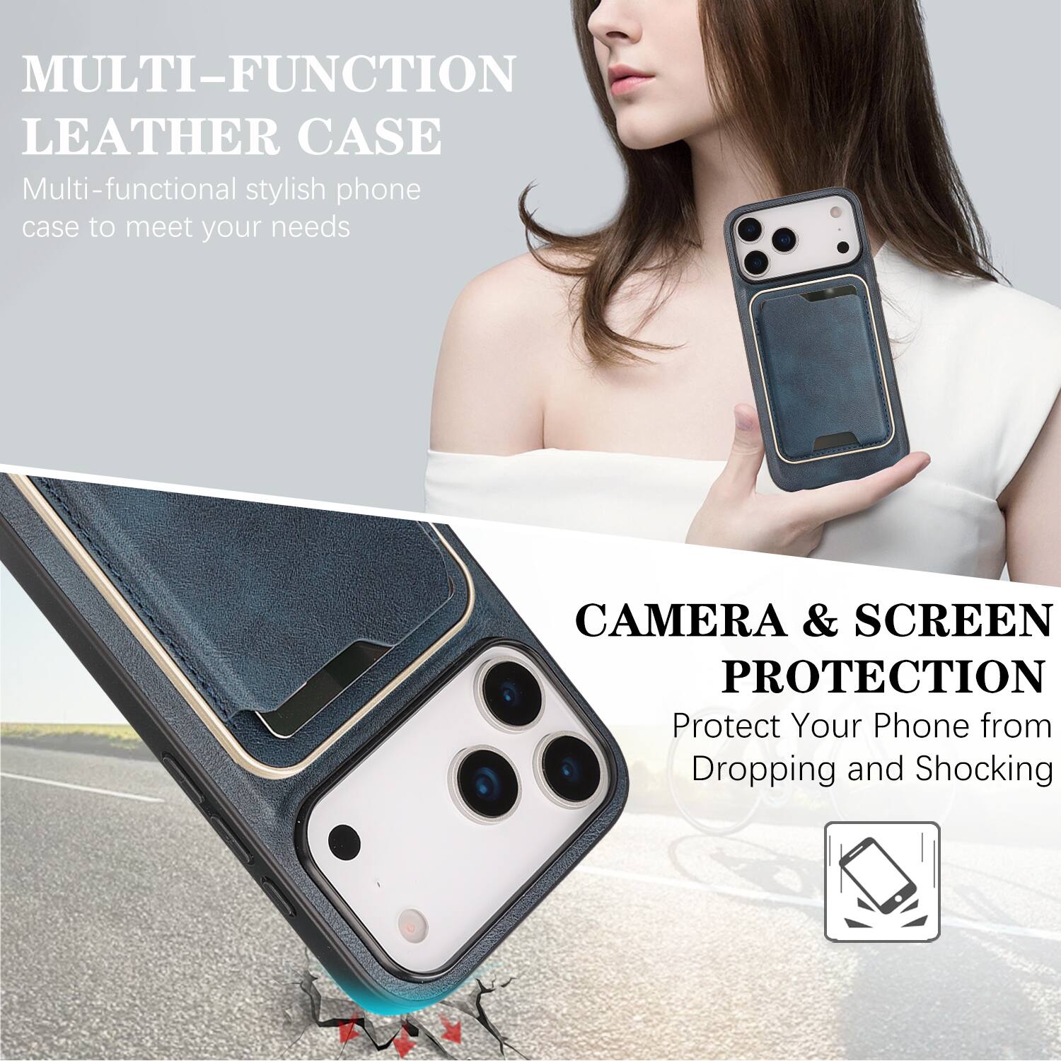 MULTI-FUNCTION LEATHER CASE  
Multi-functional stylish phone case to meet your needs  

CAMERA & SCREEN PROTECTION  
Protect Your Phone from Dropping and Shocking