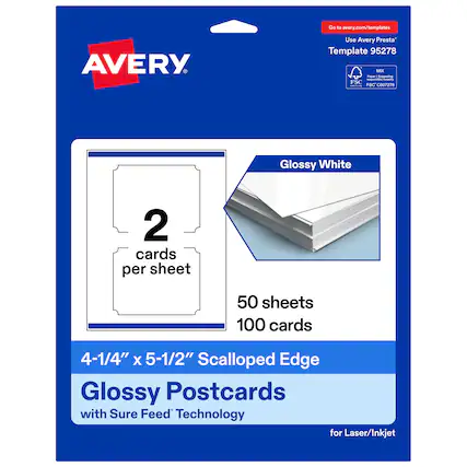 Go to avery.com/templates
Use Avery Presta™ Template 95278
AVERY
Glossy White
2 cards per sheet
50 sheets 100 cards
4-1/4" x 5-1/2" Scalloped Edge Glossy Postcards with Sure Feed Technology for Laser/Inkjet
FSC® C007276