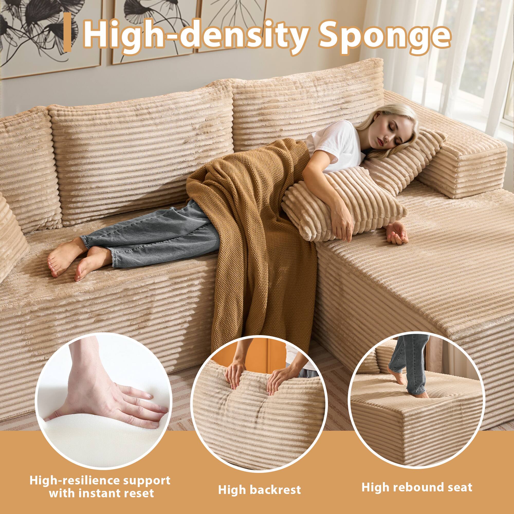 High-density Sponge

- High-resilience support with instant reset
- High backrest
- High rebound seat