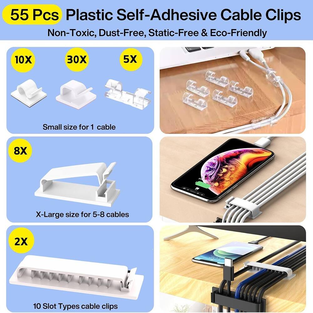 55 Pcs Plastic Self-Adhesive Cable Clips  
Non-Toxic, Dust-Free, Static-Free & Eco-Friendly  

10X Small size for 1 cable  
30X  
5X  

8X X-Large size for 5-8 cables  

2X 10 Slot Types cable clips