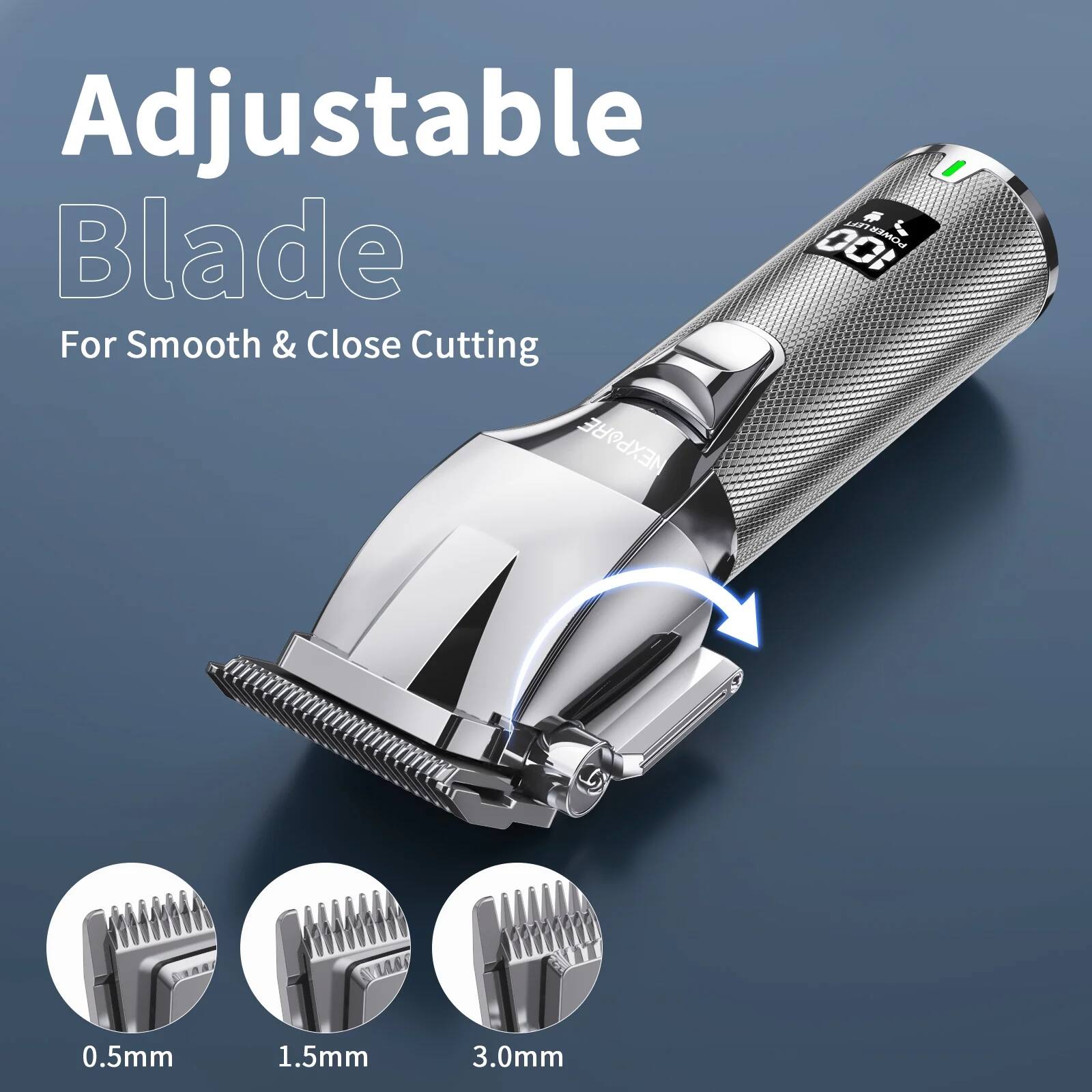 Adjustable Blade  
For Smooth & Close Cutting  

0.5mm  
1.5mm  
3.0mm