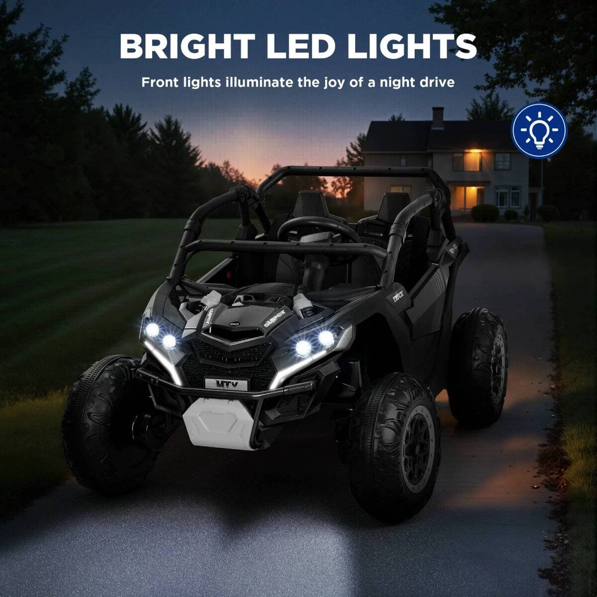 BRIGHT LED LIGHTS  
Front lights illuminate the joy of a night drive