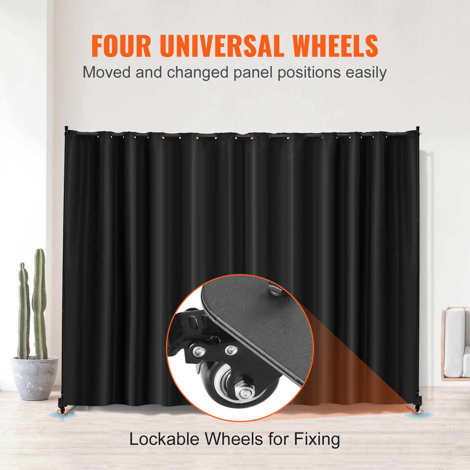 FOUR UNIVERSAL WHEELS
Moved and changed panel positions easily
Lockable Wheels for Fixing