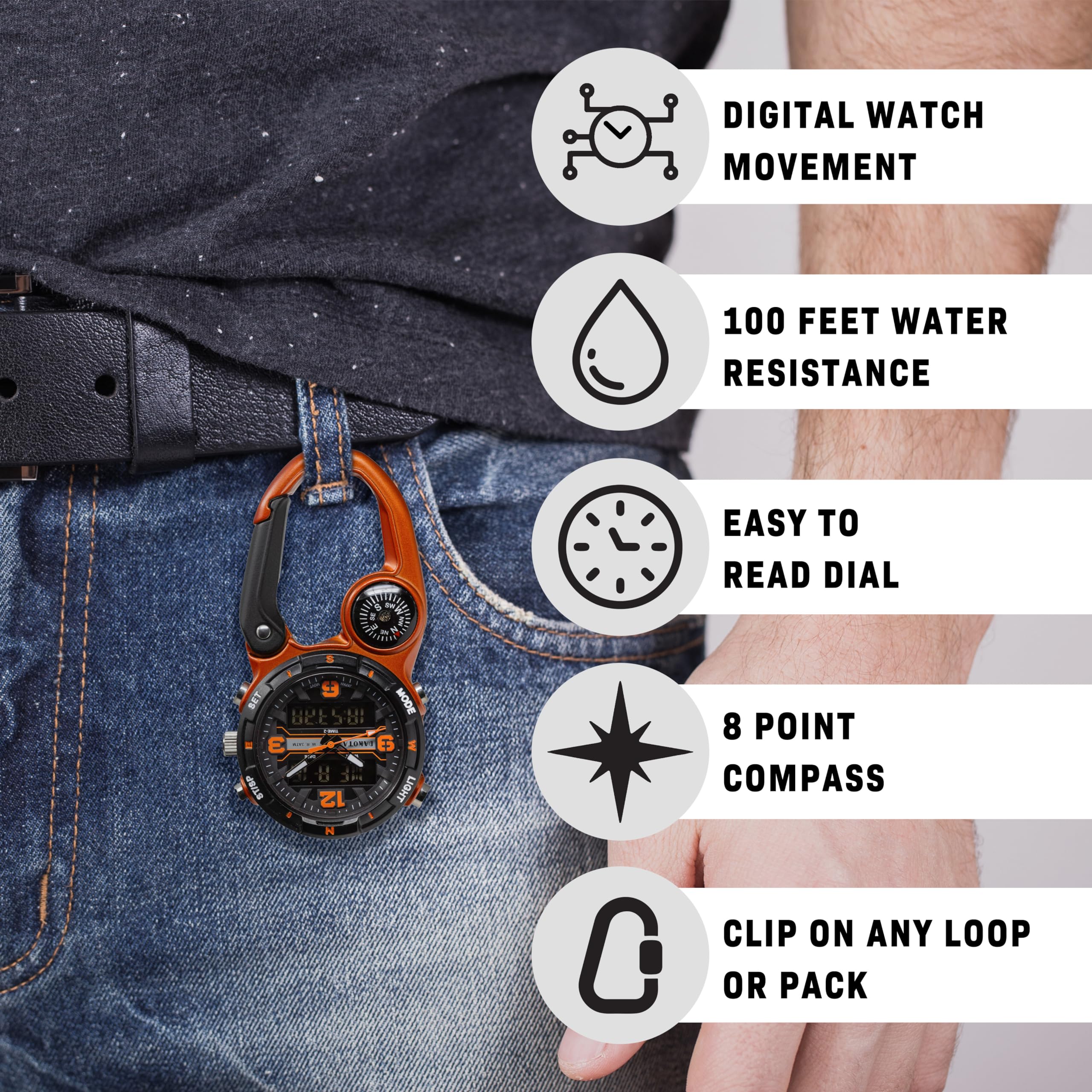DIGITAL WATCH MOVEMENT  
100 FEET WATER RESISTANCE  
EASY TO READ DIAL  
8 POINT COMPASS  
CLIP ON ANY LOOP OR PACK