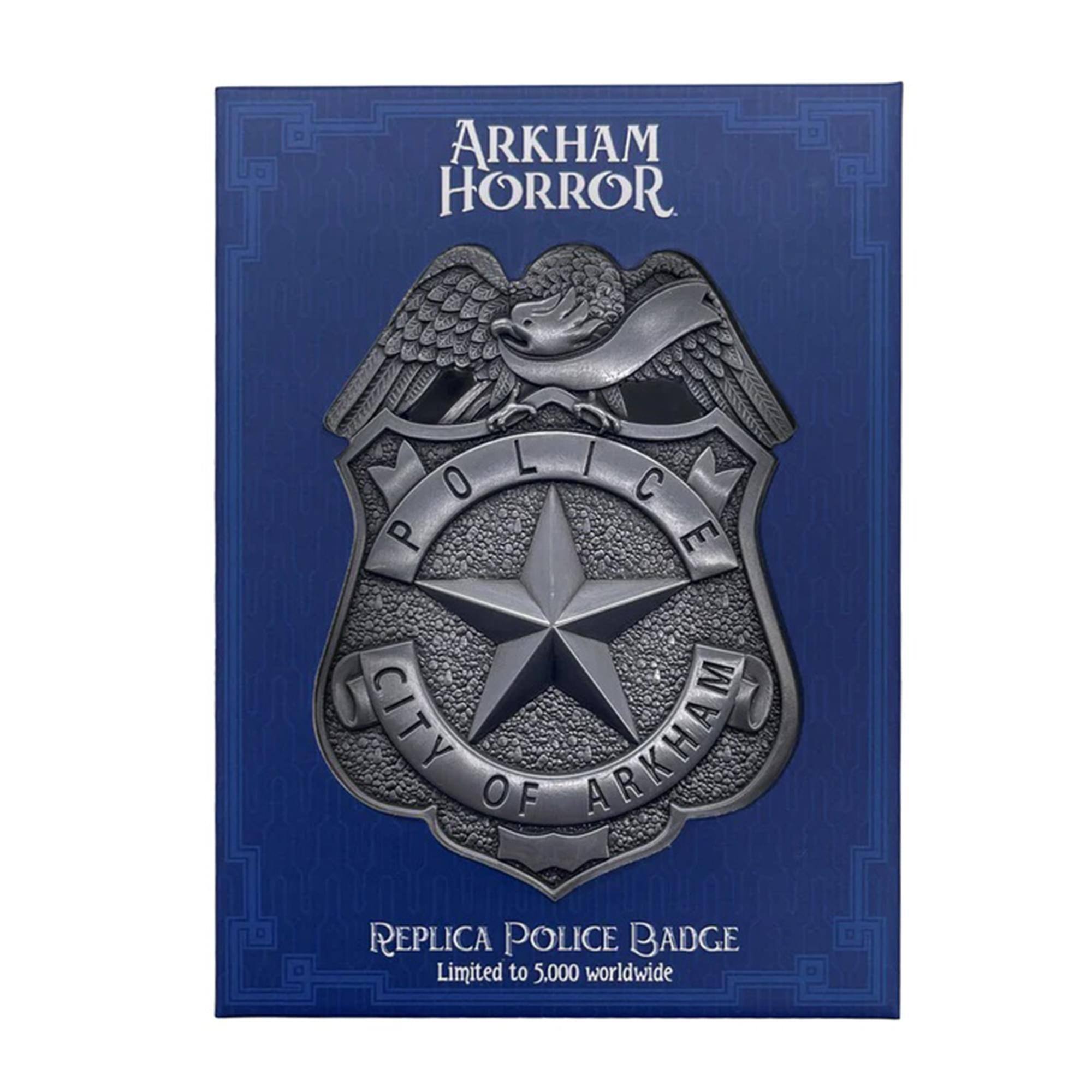 ARKHAM HORROR  
POLICE  
CITY OF ARKHAM  
REPLICA POLICE BADGE  
Limited to 5,000 worldwide