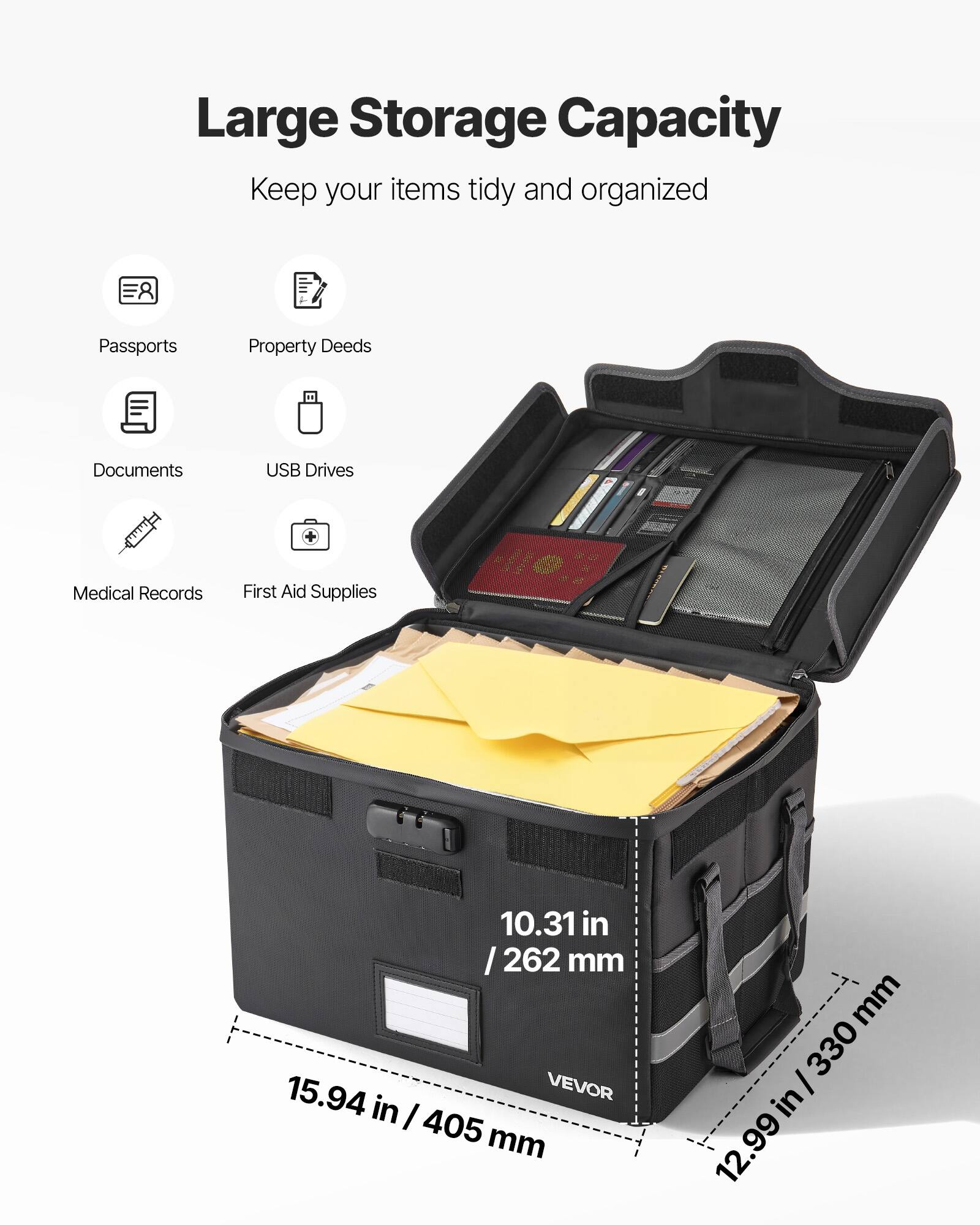 Large Storage Capacity  
Keep your items tidy and organized  

Passports  
Property Deeds  
Documents  
USB Drives  
Medical Records  
First Aid Supplies  

10.31 in / 262 mm  
15.94 in / 405 mm  
12.99 in / 330 mm