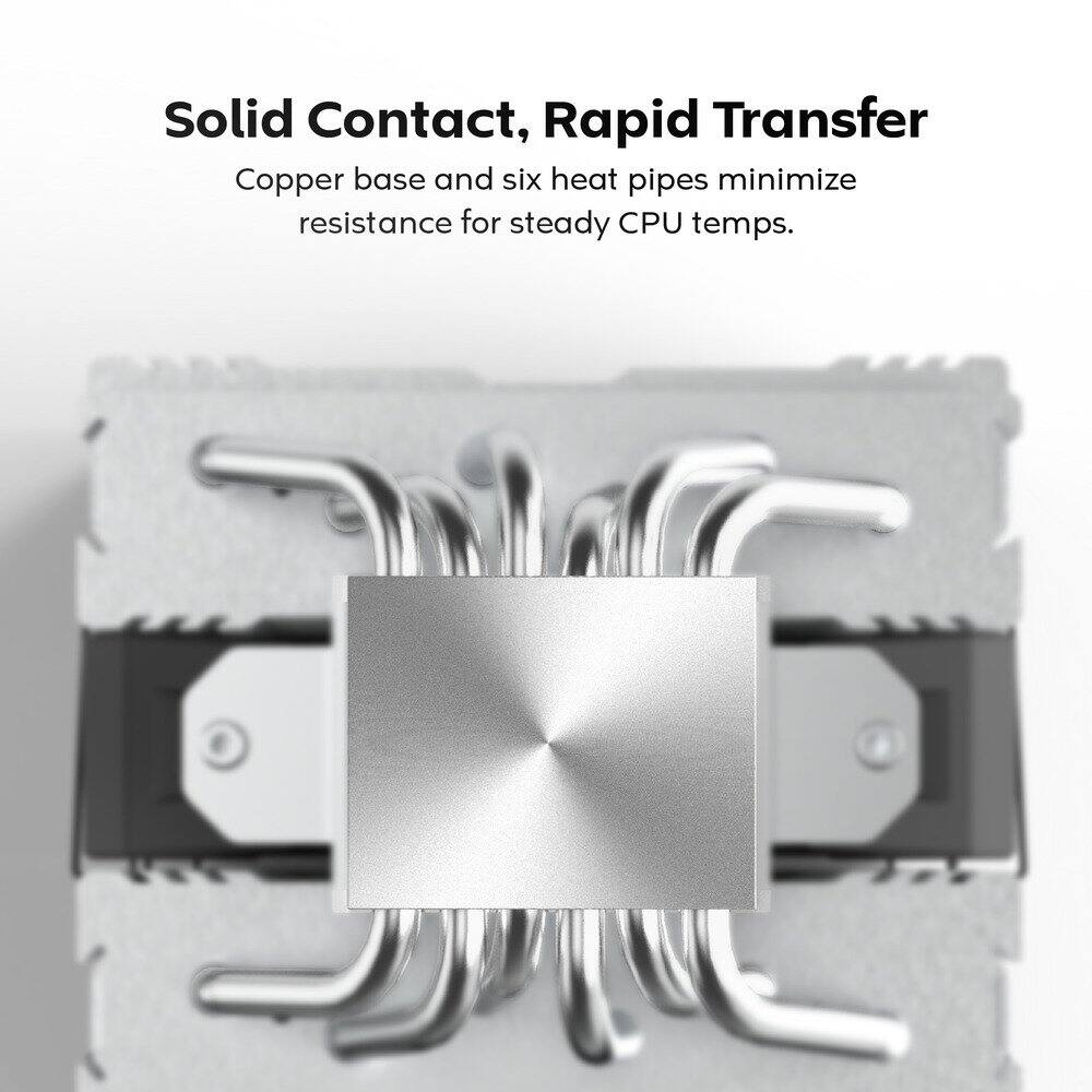Solid Contact, Rapid Transfer  
Copper base and six heat pipes minimize resistance for steady CPU temps.