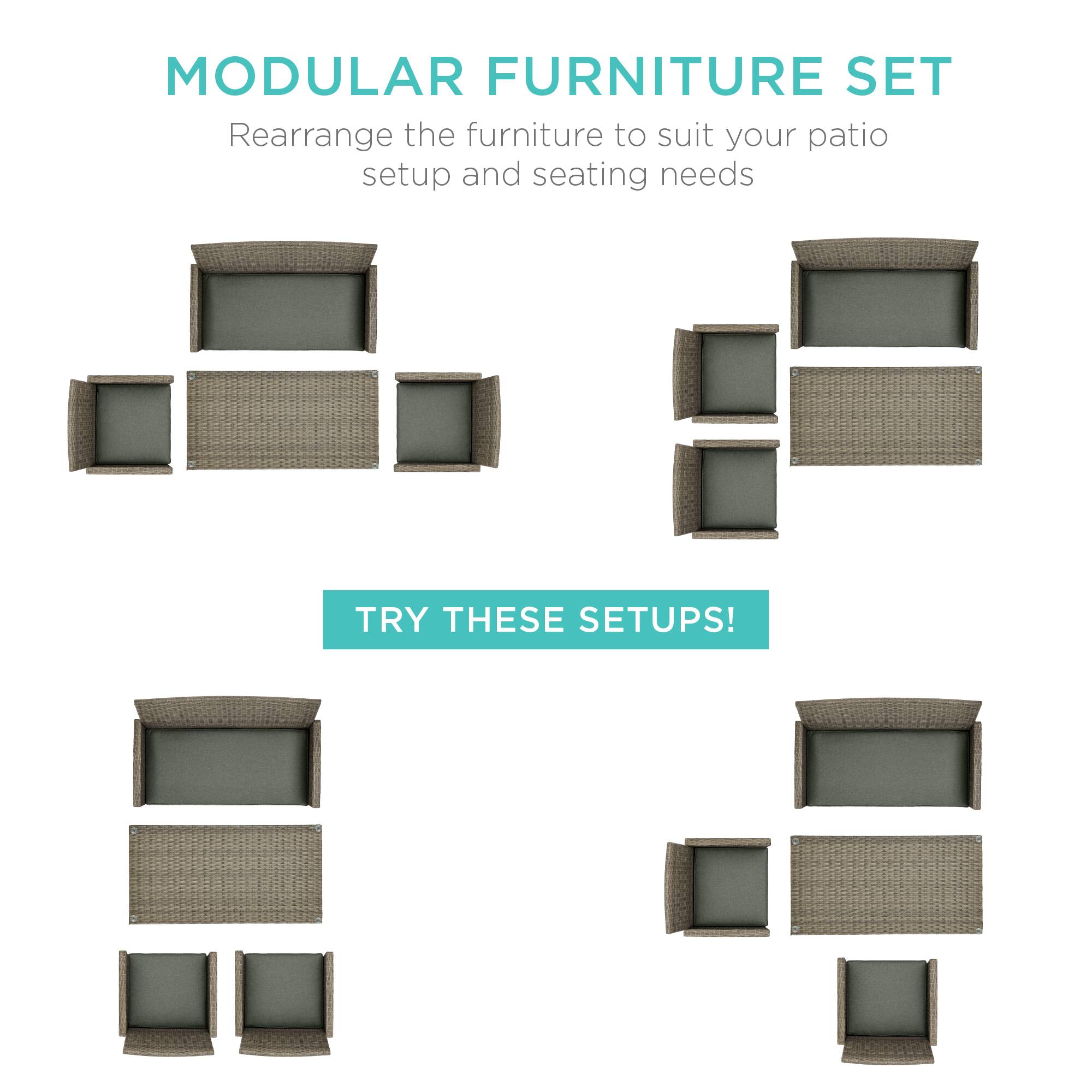 MODULAR FURNITURE SET  
Rearrange the furniture to suit your patio setup and seating needs  

TRY THESE SETUPS!