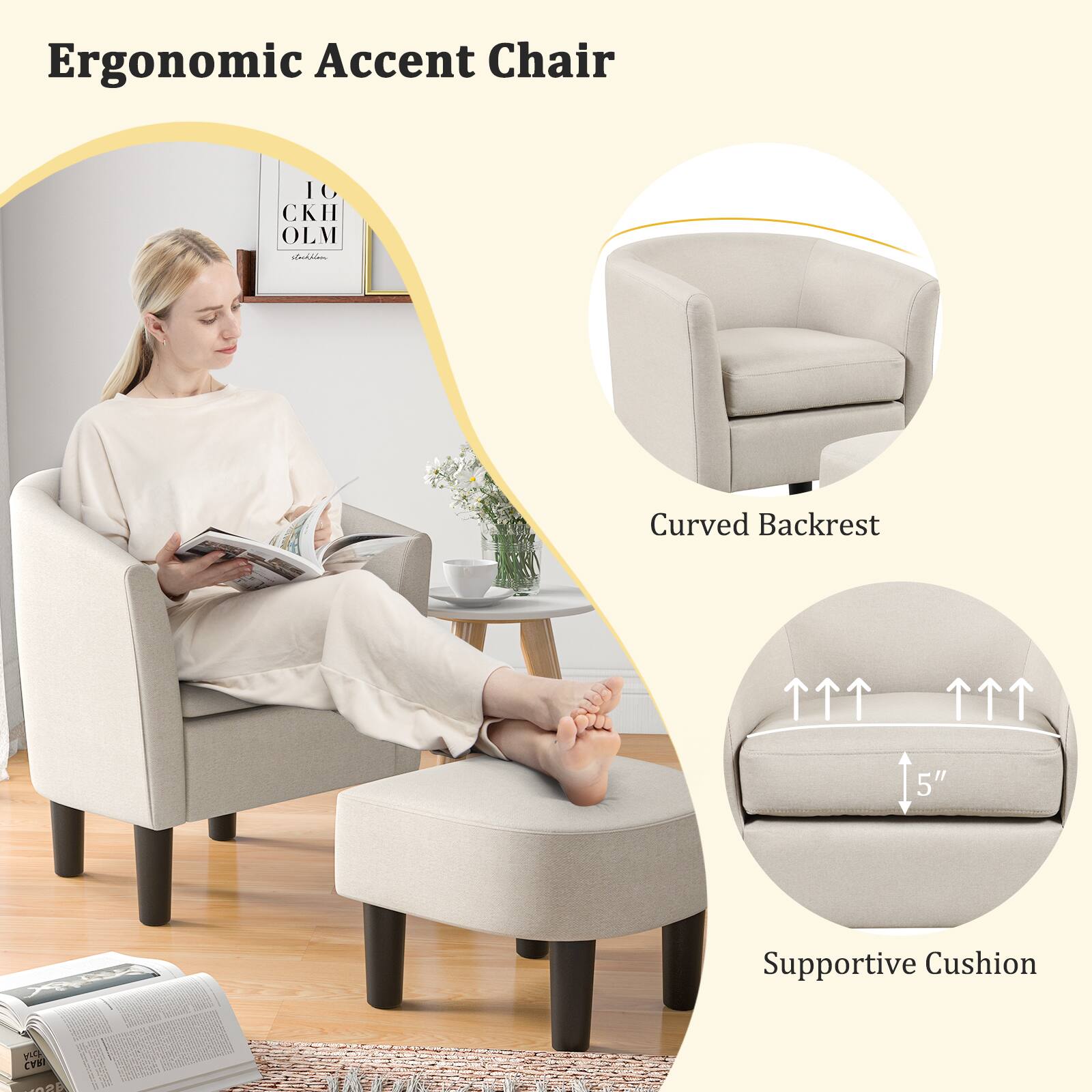 Ergonomic Accent Chair
Curved Backrest
Supportive Cushion