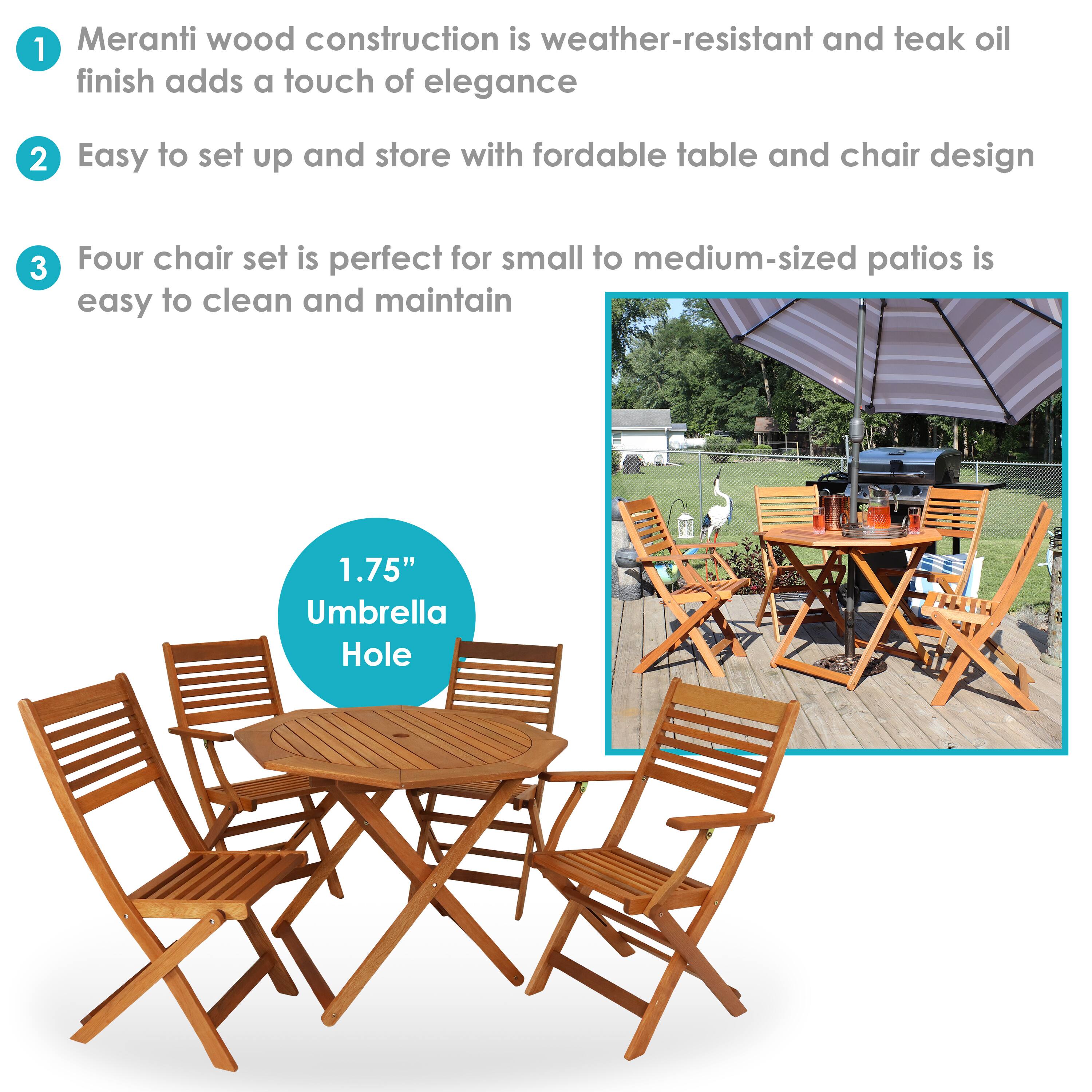 1. Meranti wood construction is weather-resistant and teak oil finish adds a touch of elegance.
2. Easy to set up and store with foldable table and chair design.
3. Four chair set is perfect for small to medium-sized patios, easy to clean and maintain.

1.75" Umbrella Hole