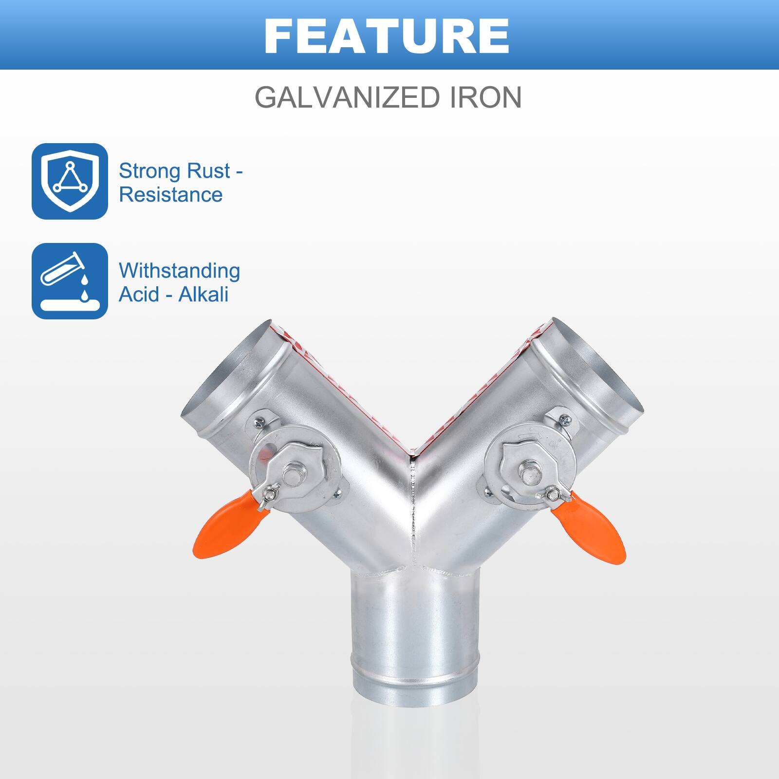 FEATURE  
GALVANIZED IRON  
Strong Rust-Resistance  
Withstanding Acid - Alkali