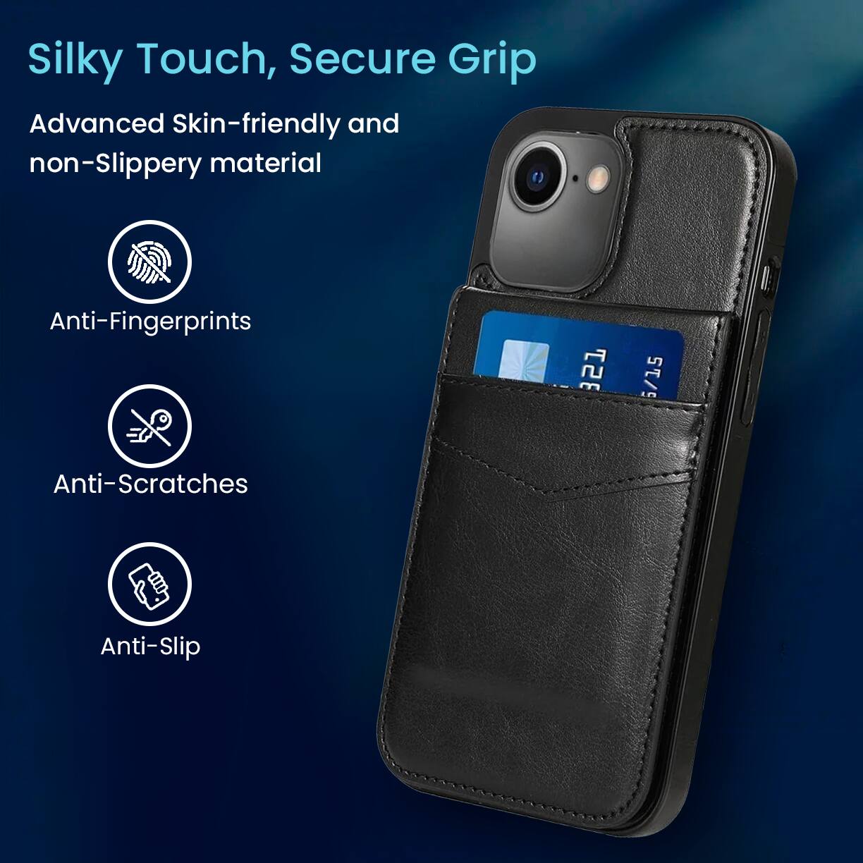 Silky Touch, Secure Grip
Advanced Skin-friendly and non-Slippery material
Anti-Fingerprints
Anti-Scratches
Anti-Slip