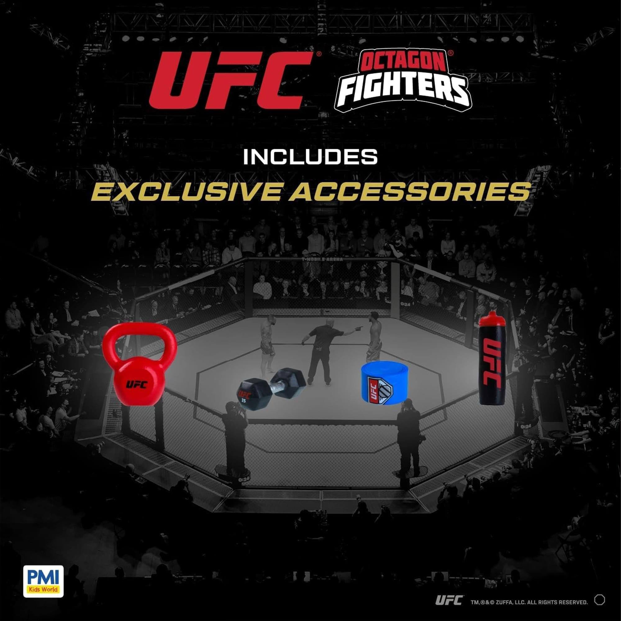 OCTAGON UFC FIGHTERS INCLUDES EXCLUSIVE ACCESSORIES UFC in UFC UFC PMI Kids World UFC TM & ZUFFA LLC ALL RIGHTS RESERVED
