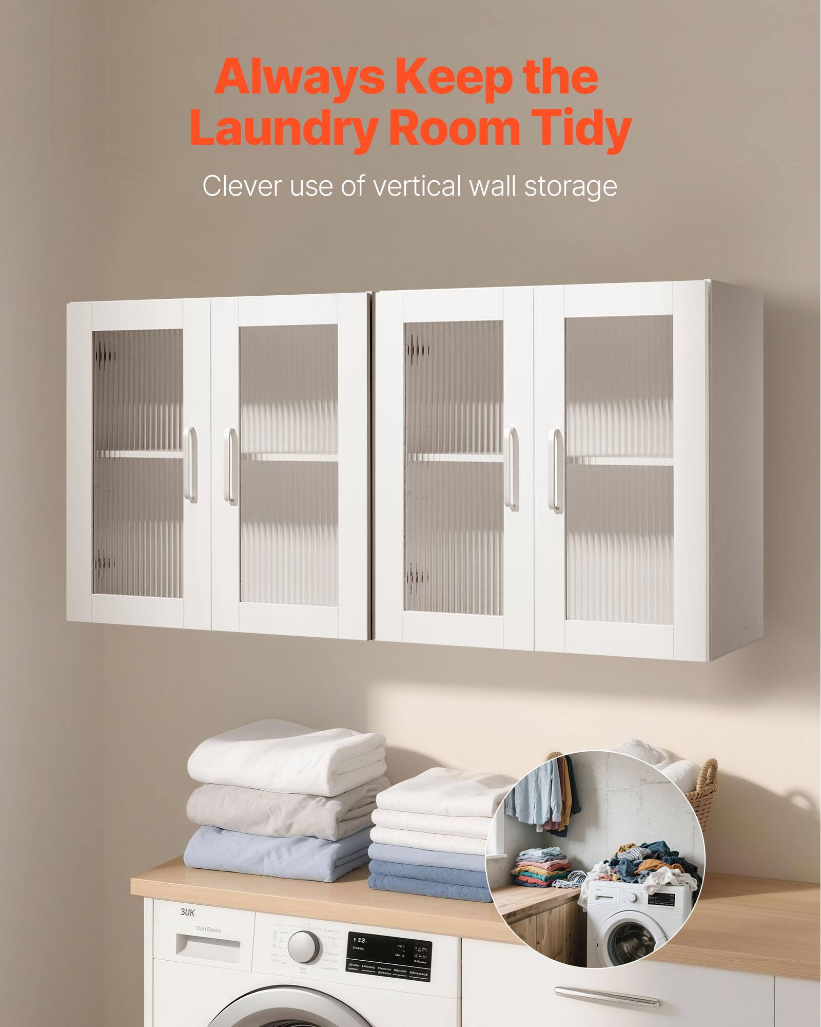 Always Keep the Laundry Room Tidy  
Clever use of vertical wall storage