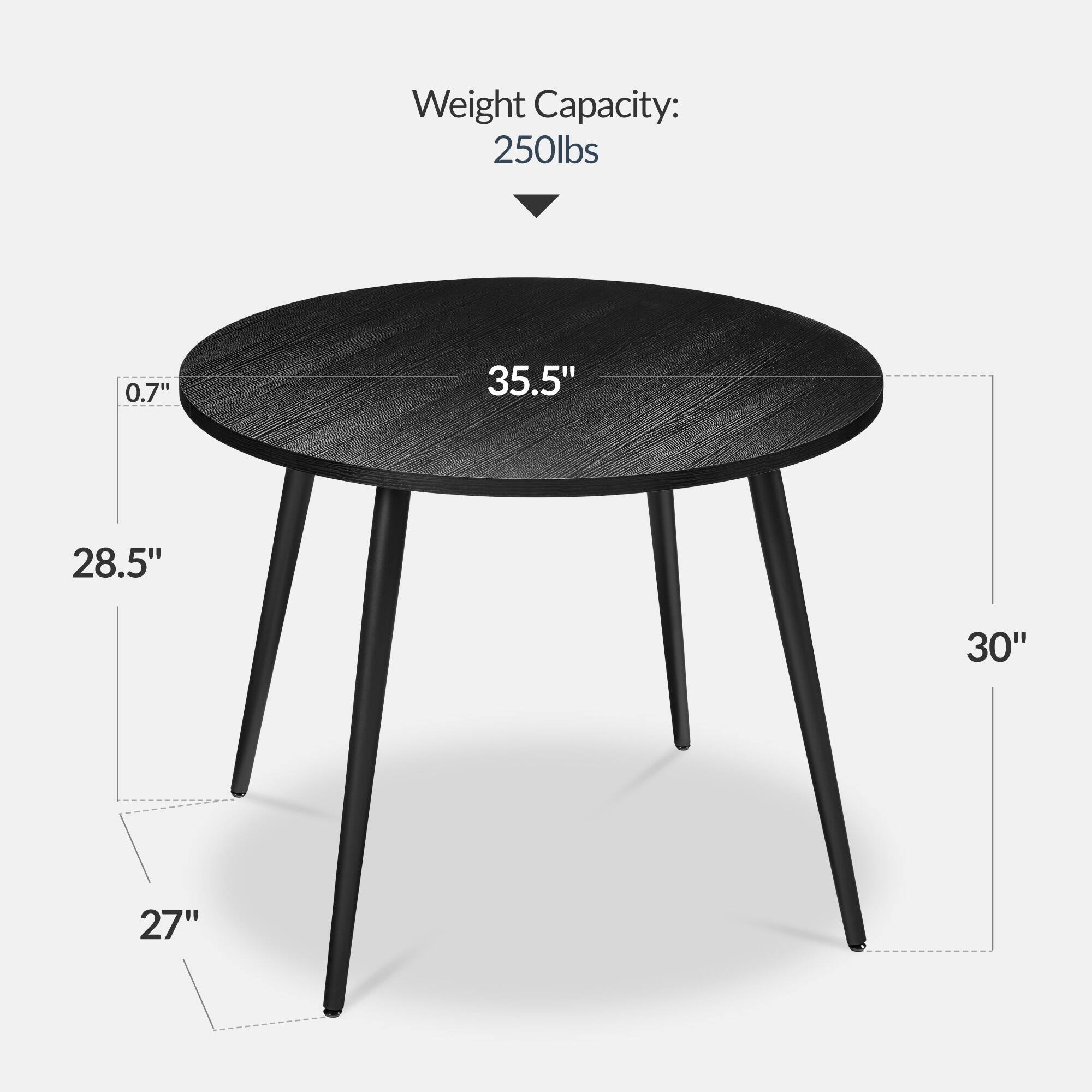 Weight Capacity: 250lbs

- Diameter: 35.5"
- Thickness: 0.7"
- Height: 30"
- Width: 28.5"
- Depth: 27"