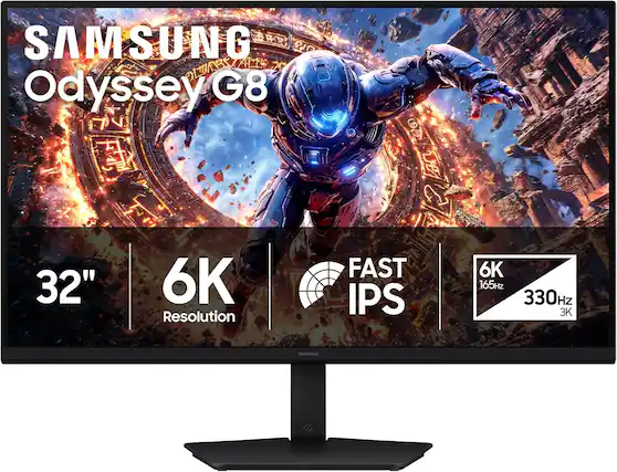 SAMSUNG Odyssey G8
32" 6K Resolution
FAST IPS
6K 165Hz 330Hz
3K