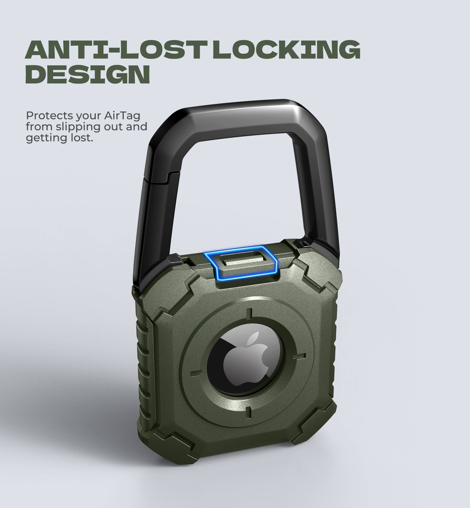 ANTI-LOST LOCKING DESIGN  
Protects your AirTag from slipping out and getting lost.